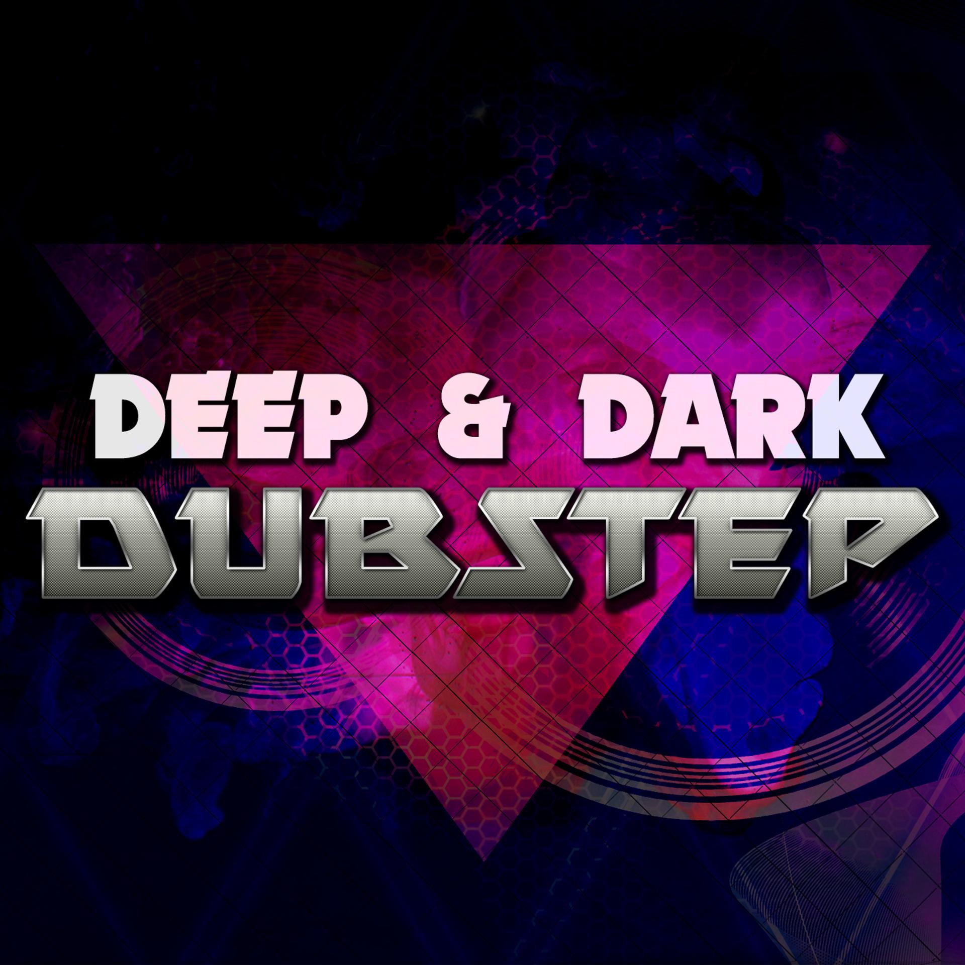 Постер альбома Deep & Dark Dubstep