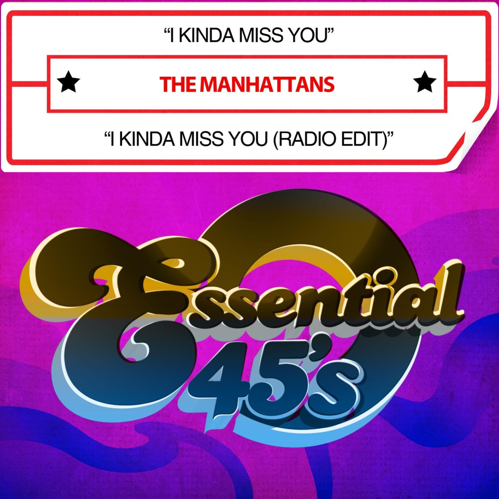 Постер альбома I Kinda Miss You / I Kinda Miss You (Radio Edit) [Digital 45]