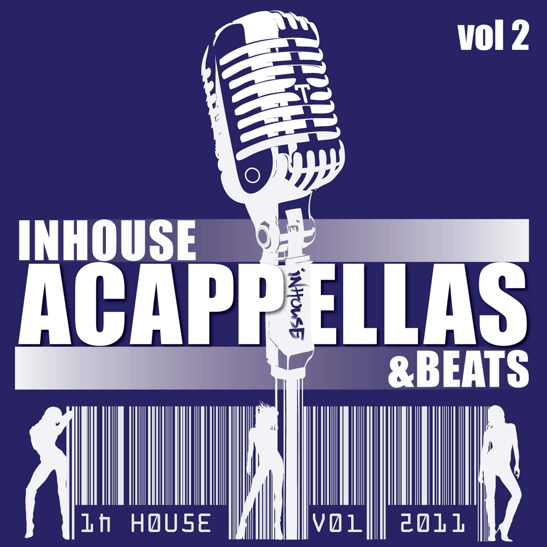 Постер альбома InHouse Acappella's + Beats (Volume 2)