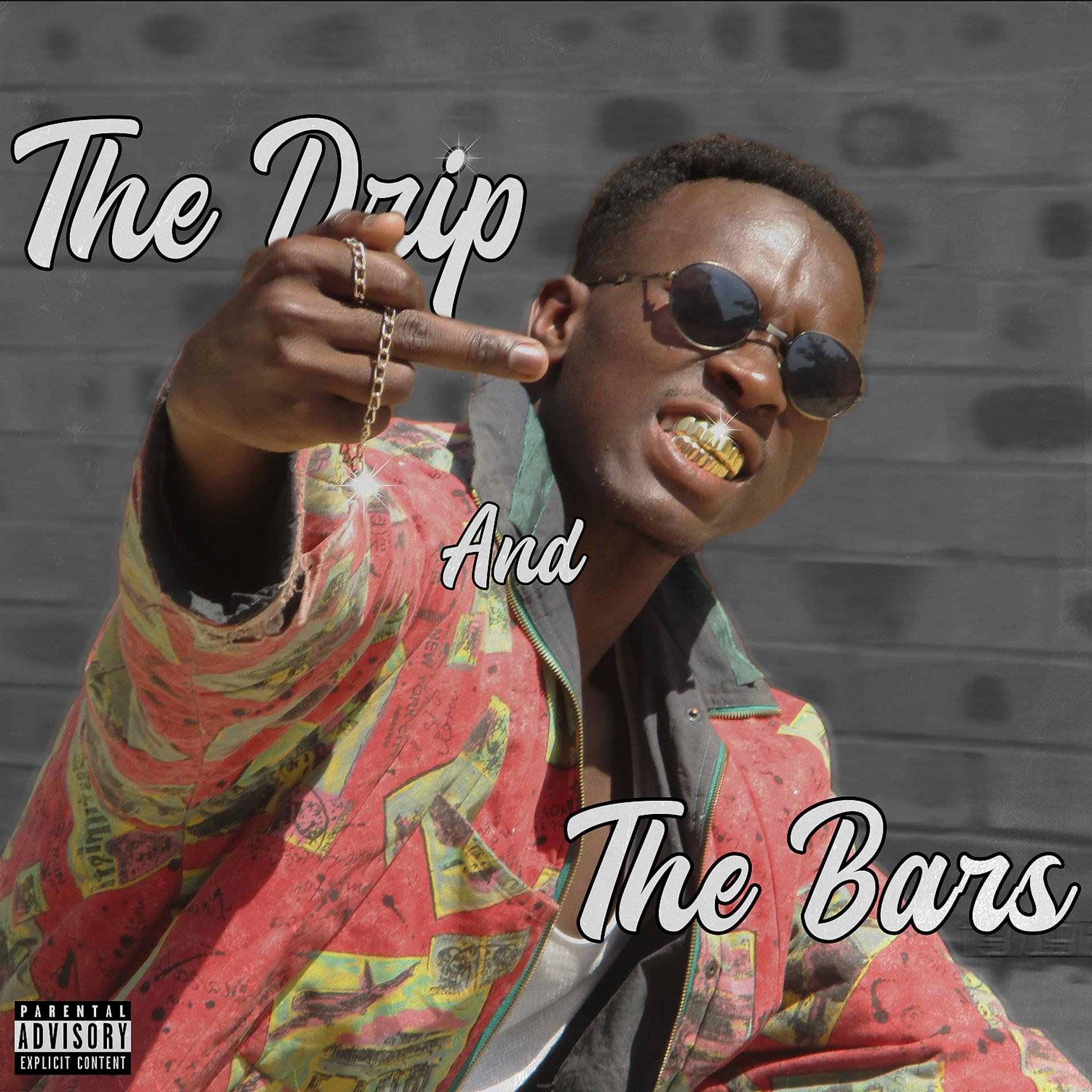 Постер альбома The Drip And The Bars