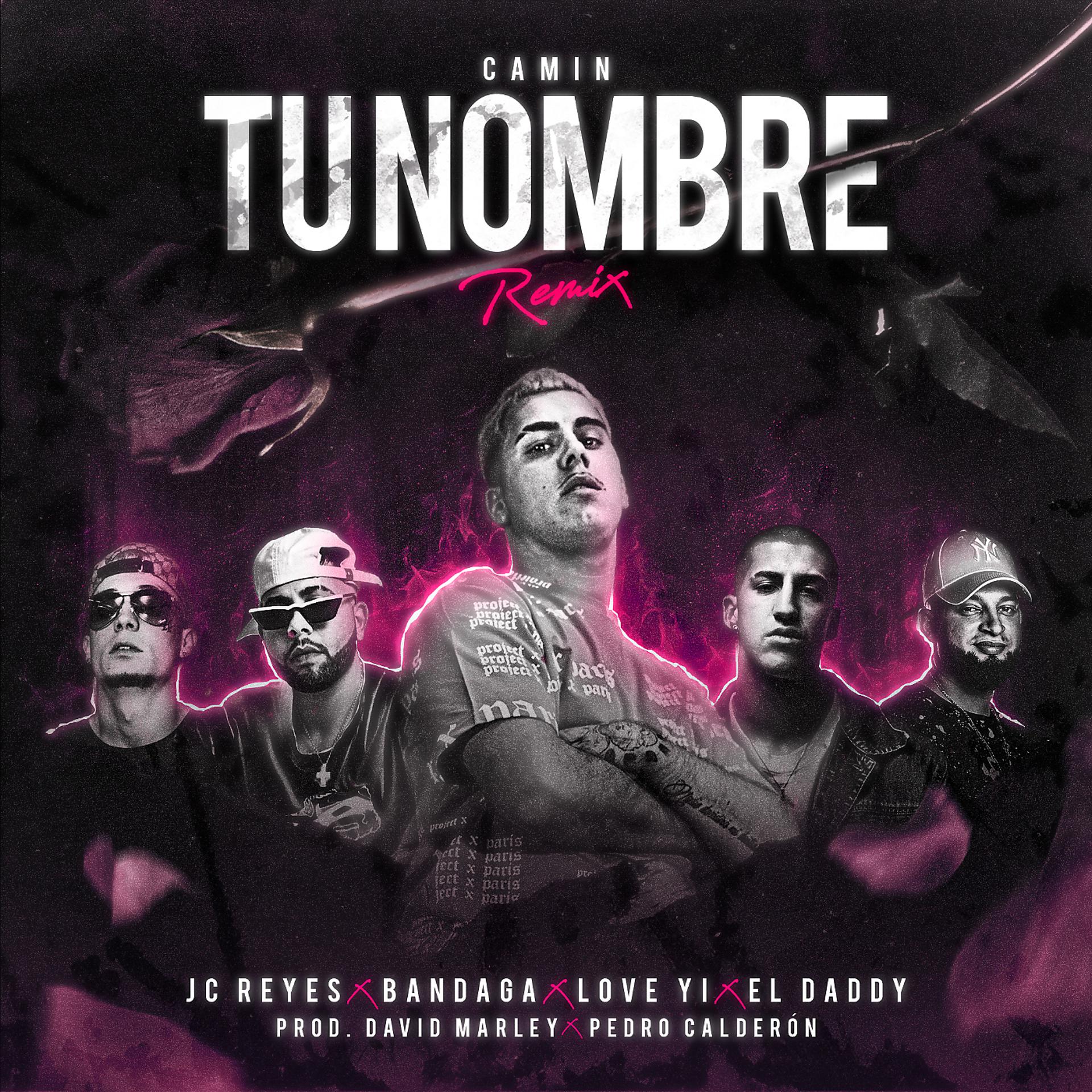 Постер альбома Tu Nombre (feat. JC Reyes, El Daddy) [Remix]