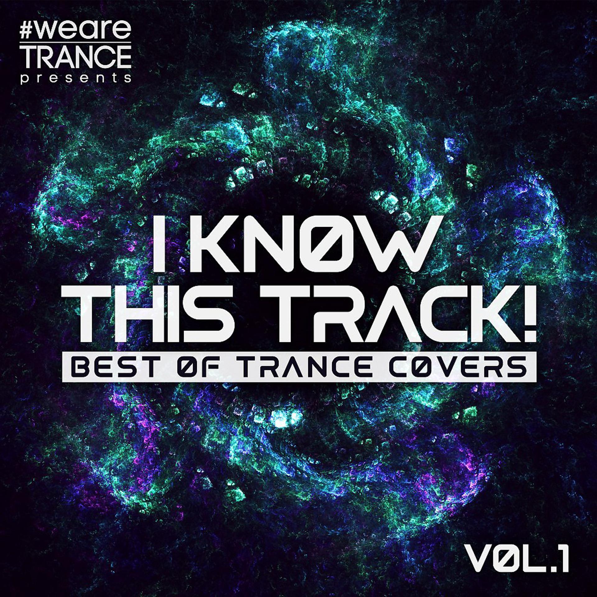 Постер альбома I Know This Track!, Vol. 1 (Best of Trance Covers)