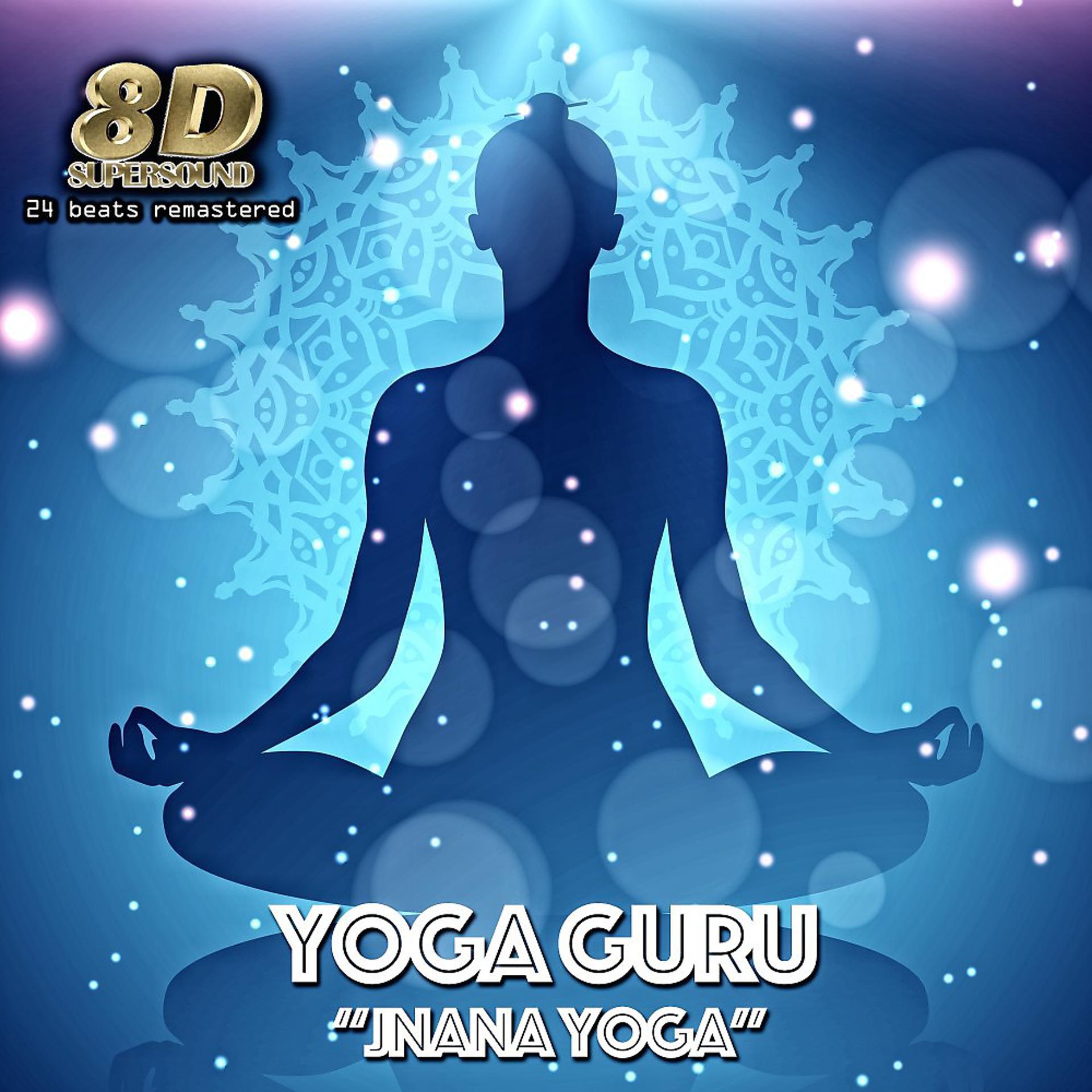 Постер альбома Jnana Yoga (8D Supersound, 24 Beats Remastered)
