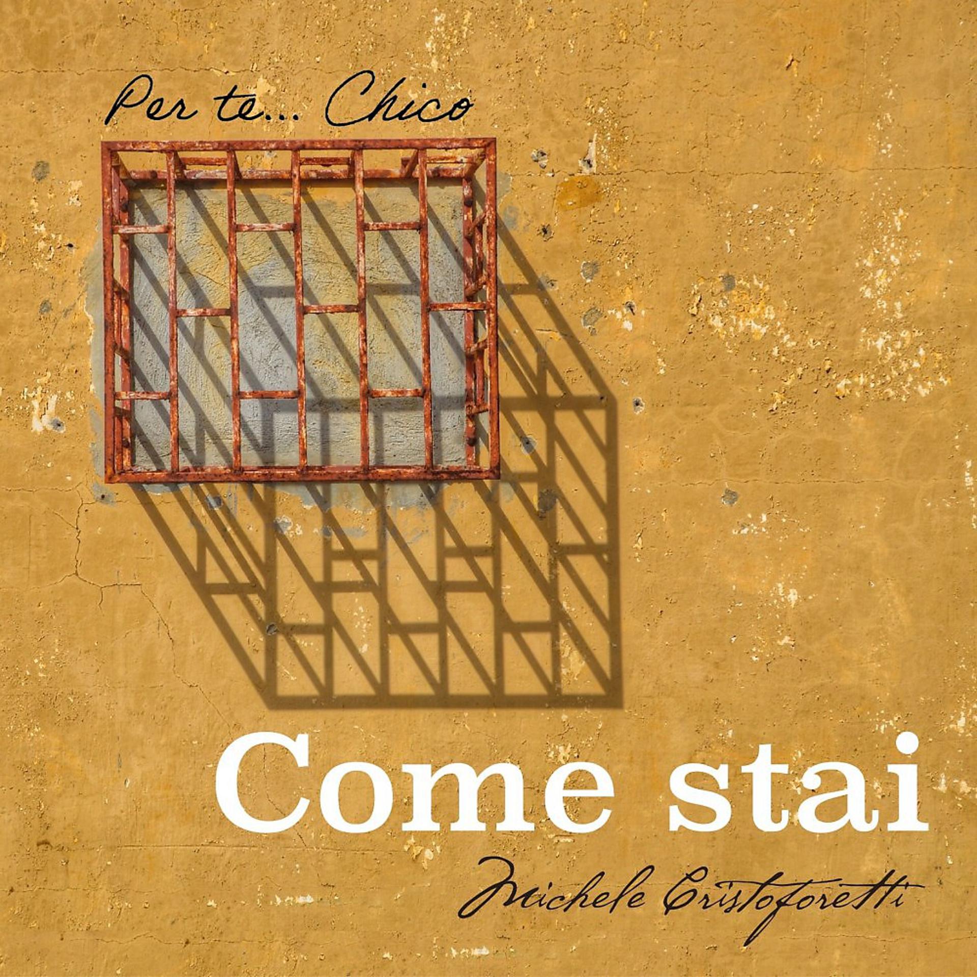 Постер альбома Come stai (Per te Chico)