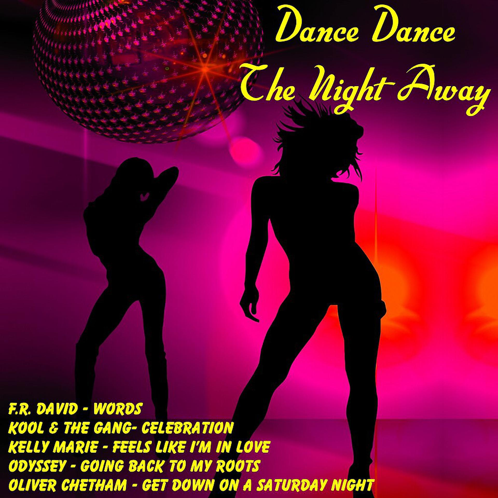 Постер альбома Dance Dance the Night Away