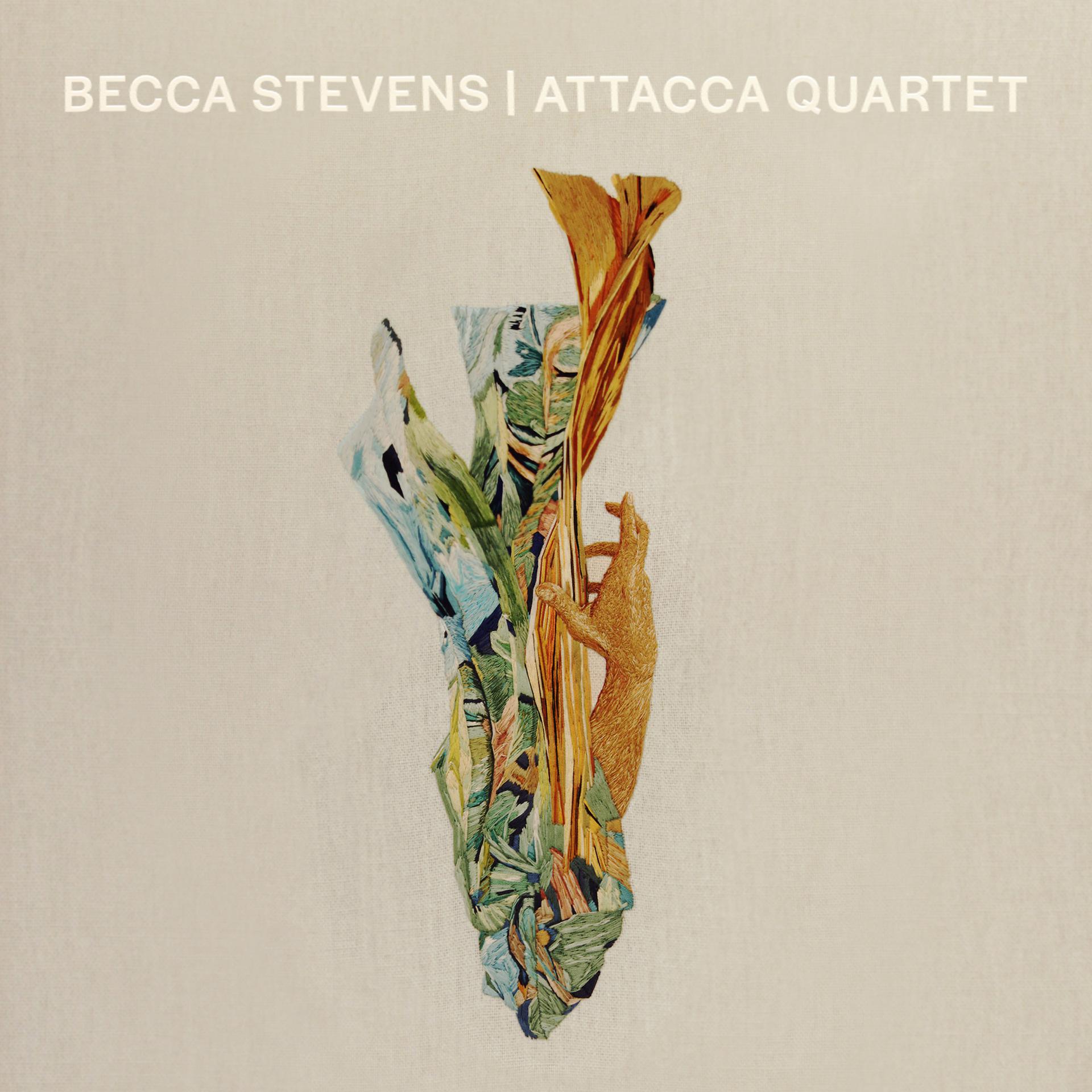 Постер альбома Becca Stevens | Attacca Quartet