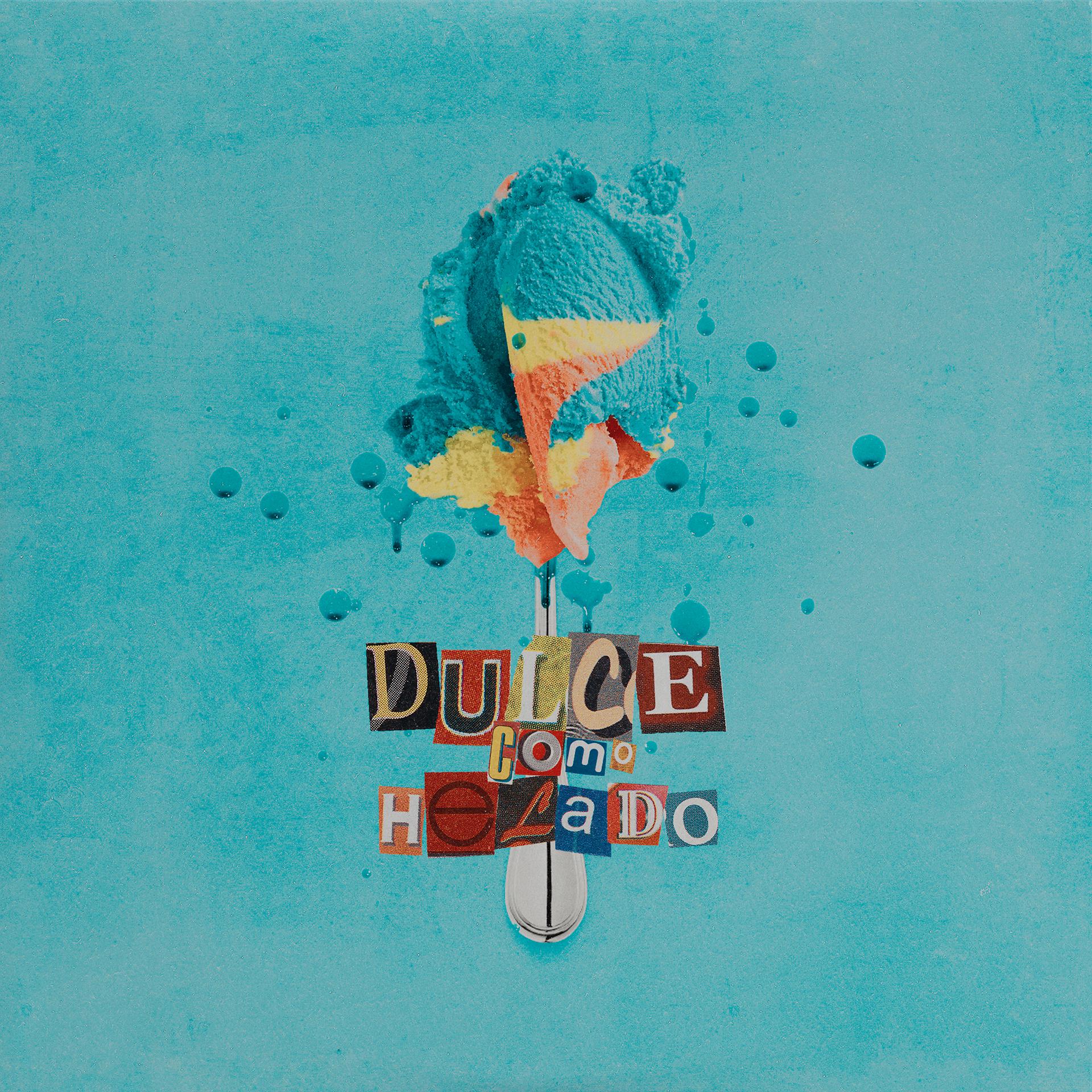 Постер альбома Dulce Como Helado