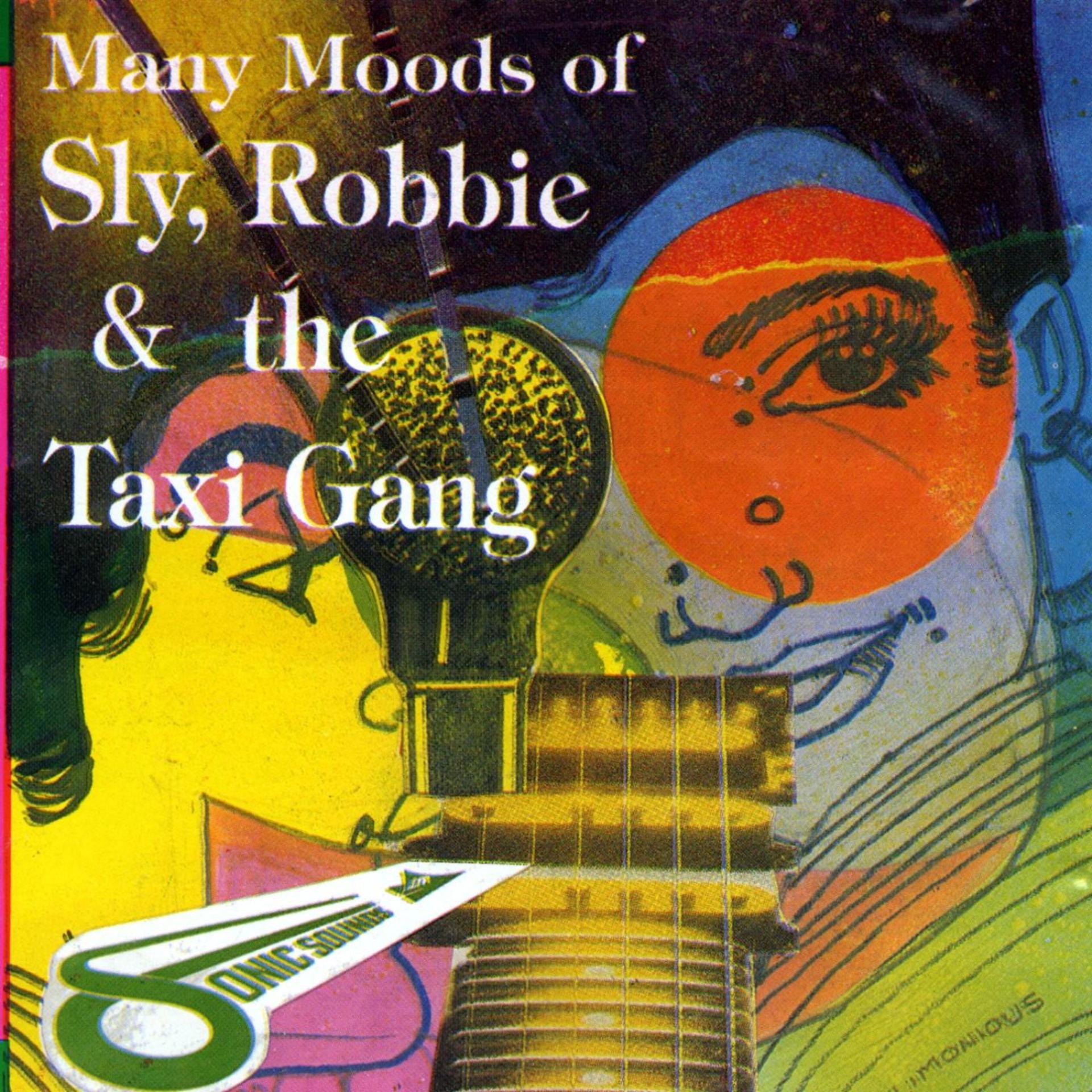 Постер альбома Many Moods of Sly, Robbie & The Taxi Gang