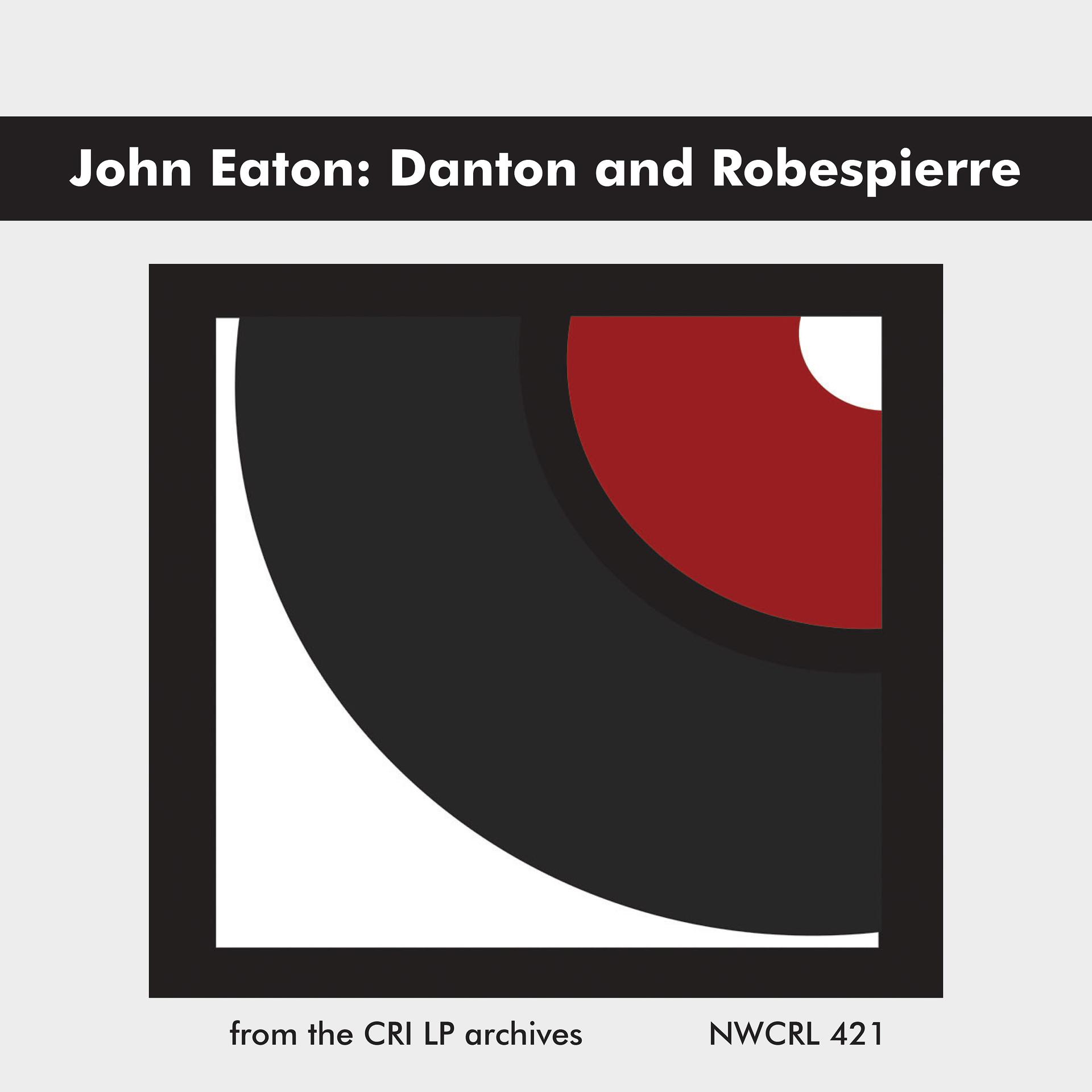 Постер альбома John Eaton: Danton and Robespierre