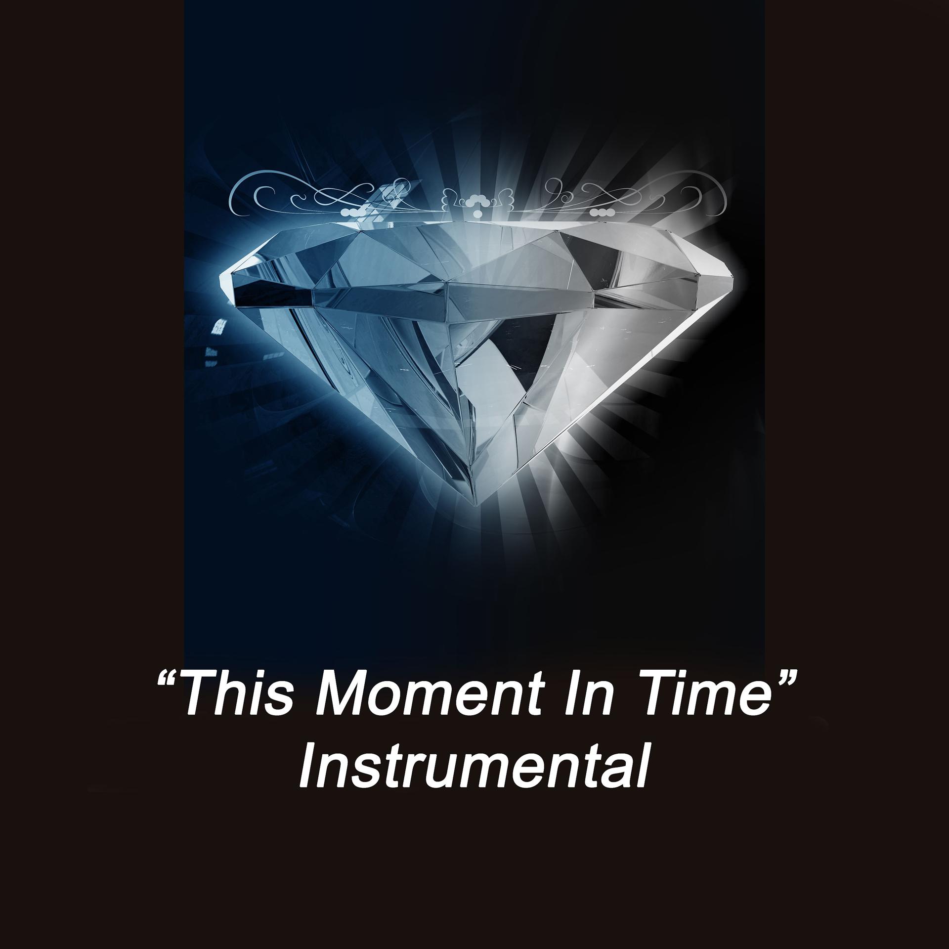 Постер альбома This Moment in Time (Instrumental)