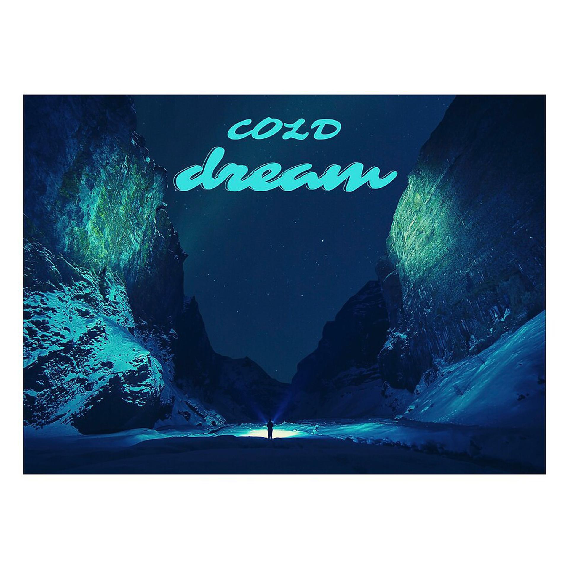 Постер альбома Cold Dream