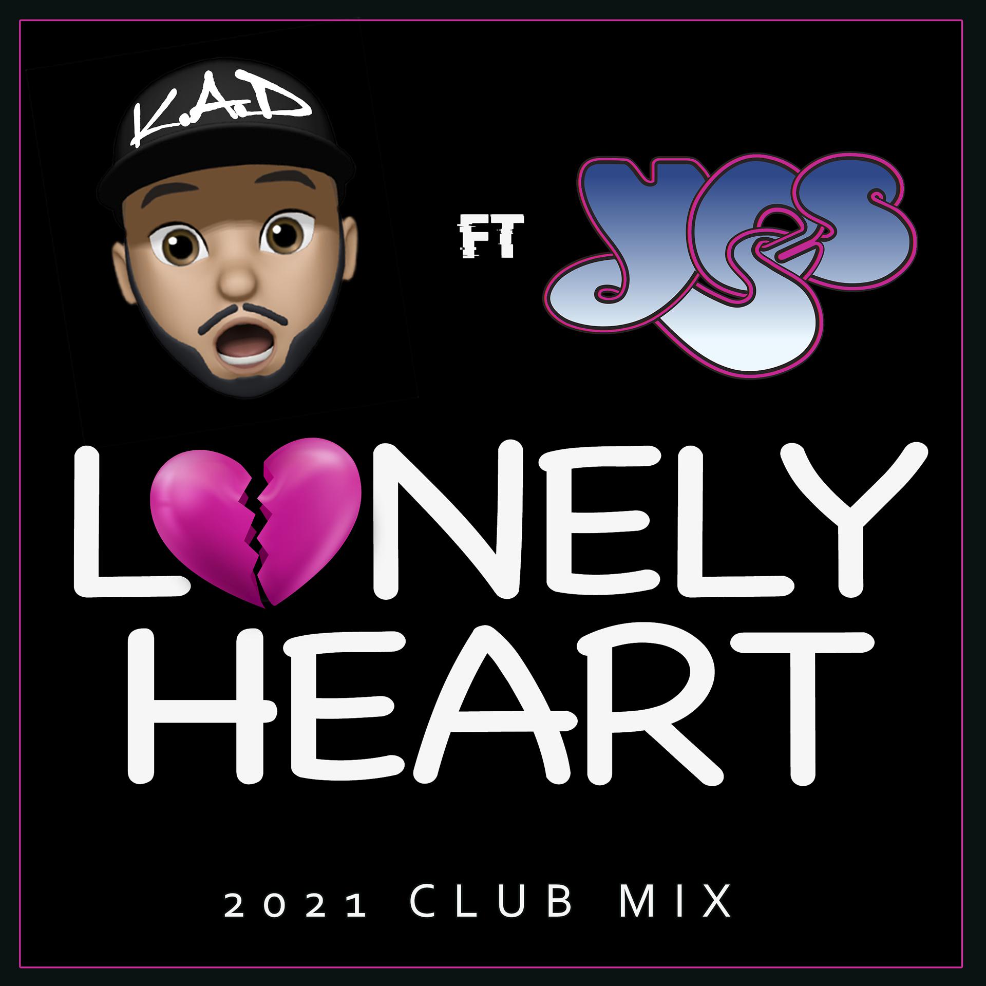 Постер альбома Lonely Heart (feat. Yes) (2021 Club Mix)