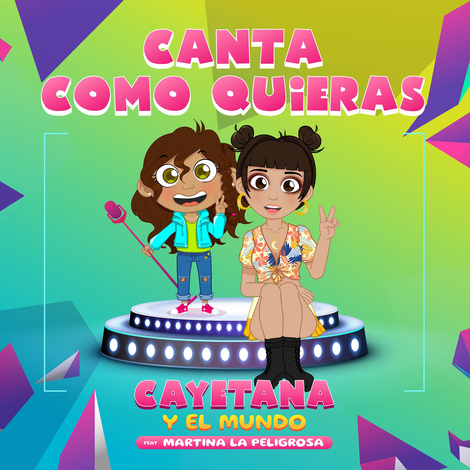 Постер альбома Canta Como Quieras (feat. Martina La Peligrosa)