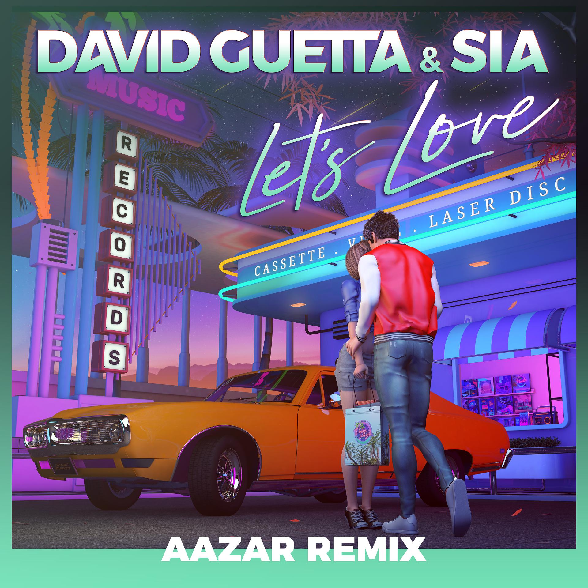 Постер альбома Let's Love (feat. Sia) [Aazar Remix]