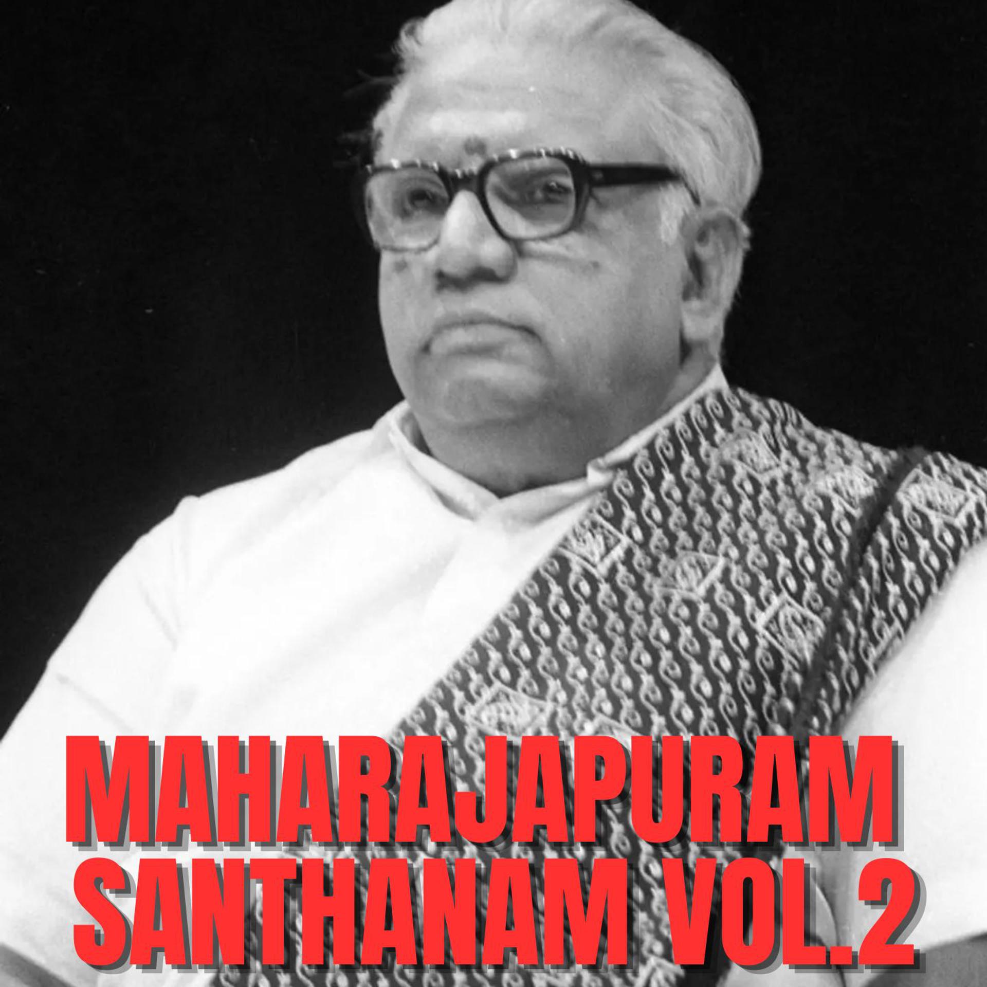 Постер альбома Maharajapuram Santhanam Vol.2