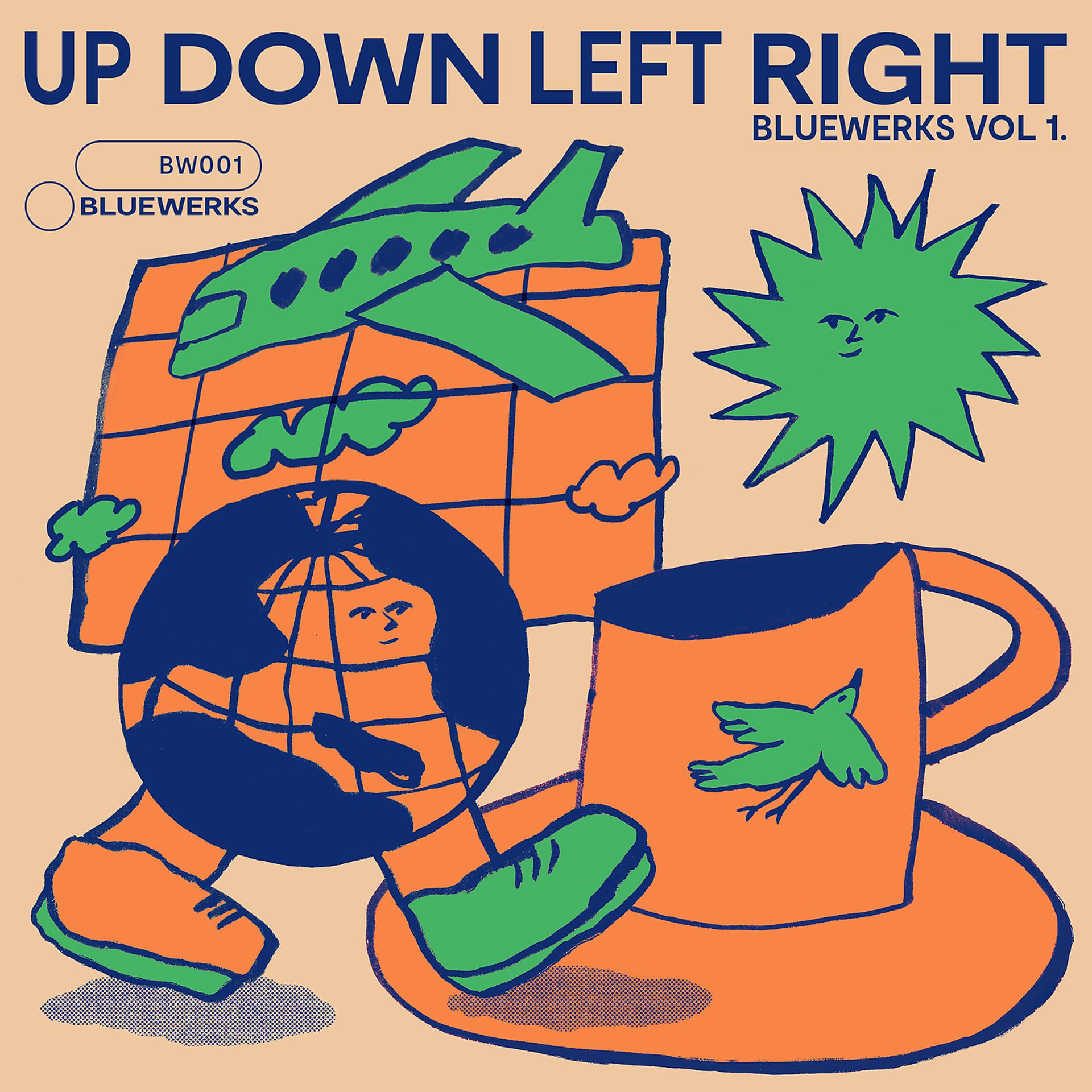 Постер альбома Bluewerks Vol. 1: Up Down Left Right