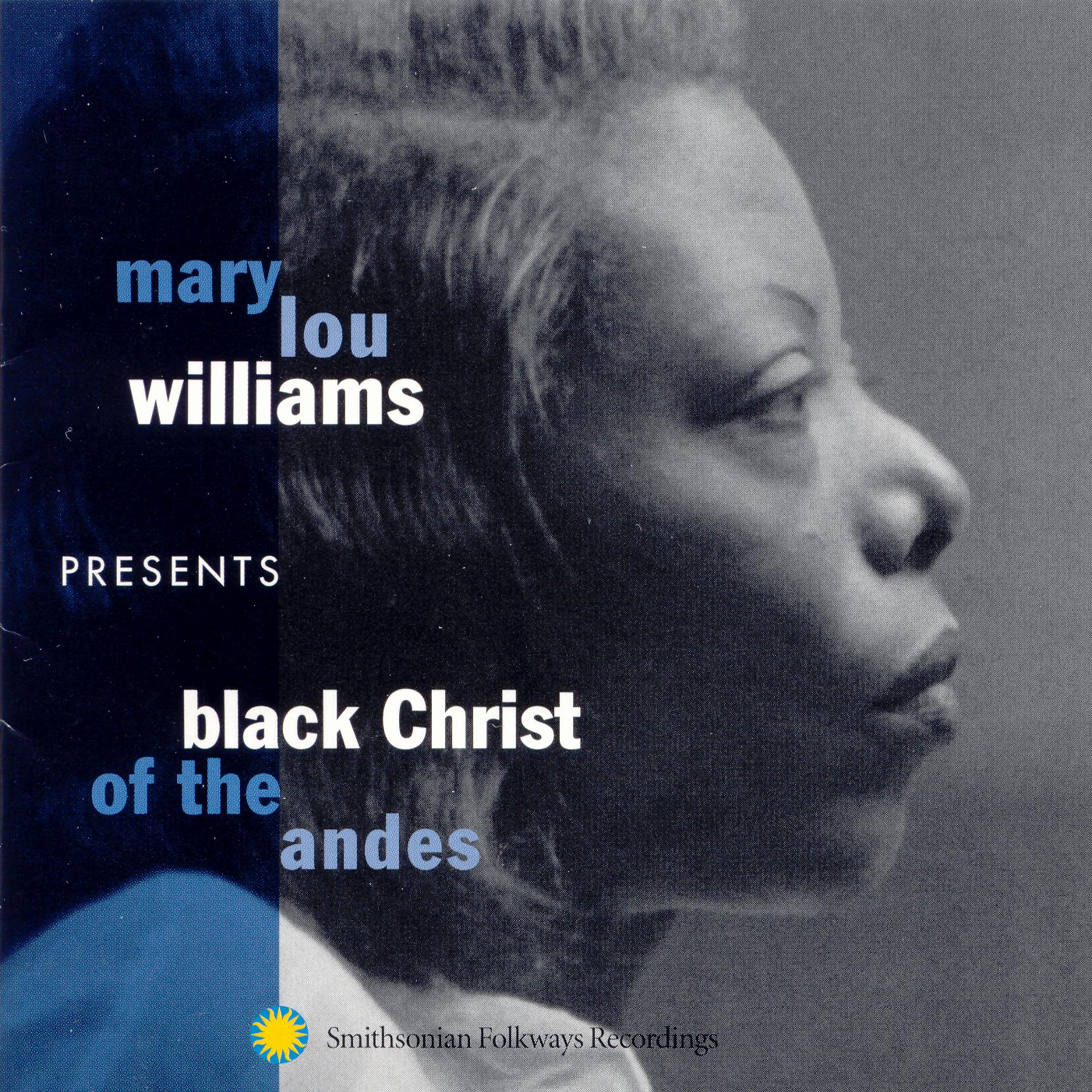 Постер альбома Mary Lou Williams Presents Black Christ of the Andes