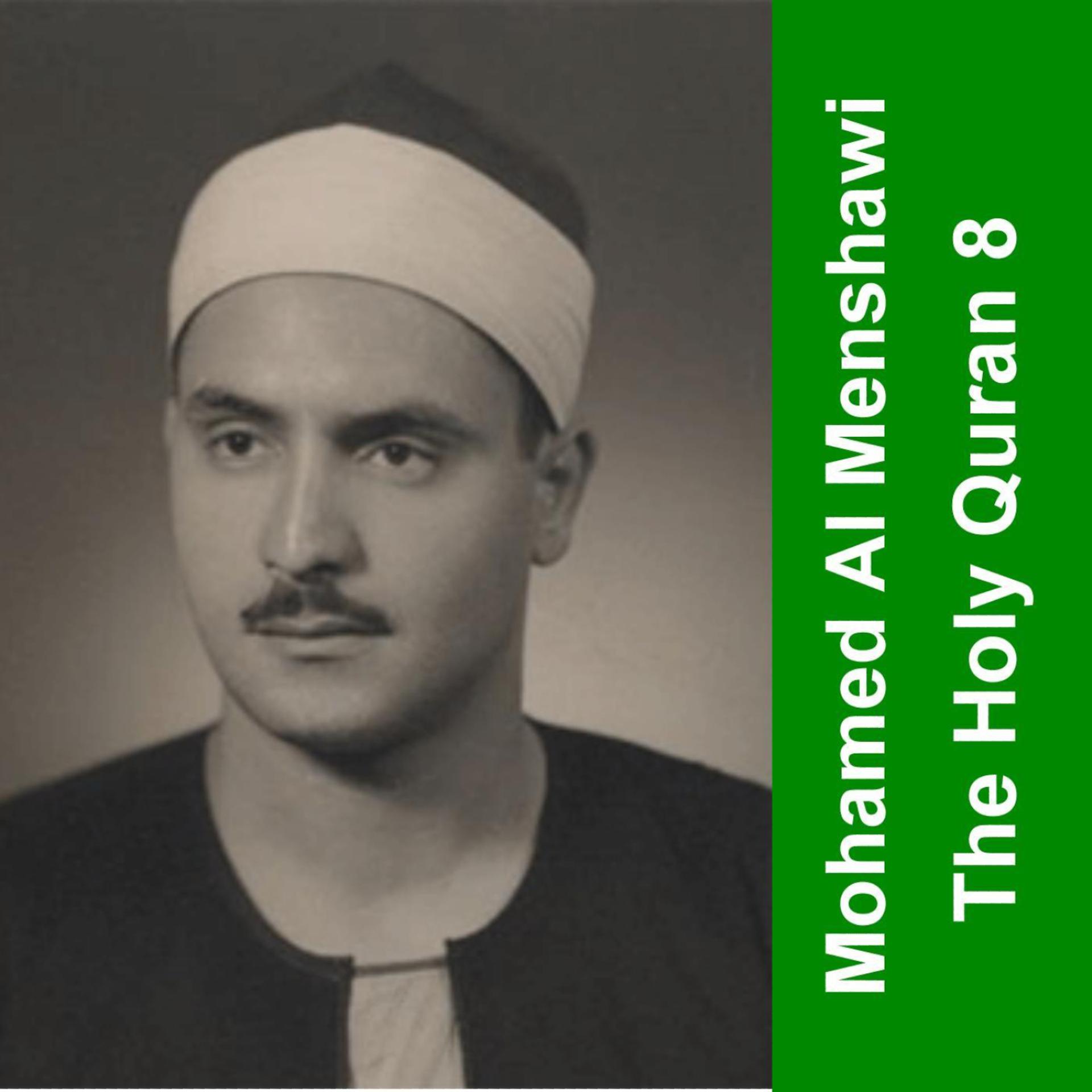 Постер альбома The Holy Quran - Sheikh Mohamed Seddiq Menshawi 8