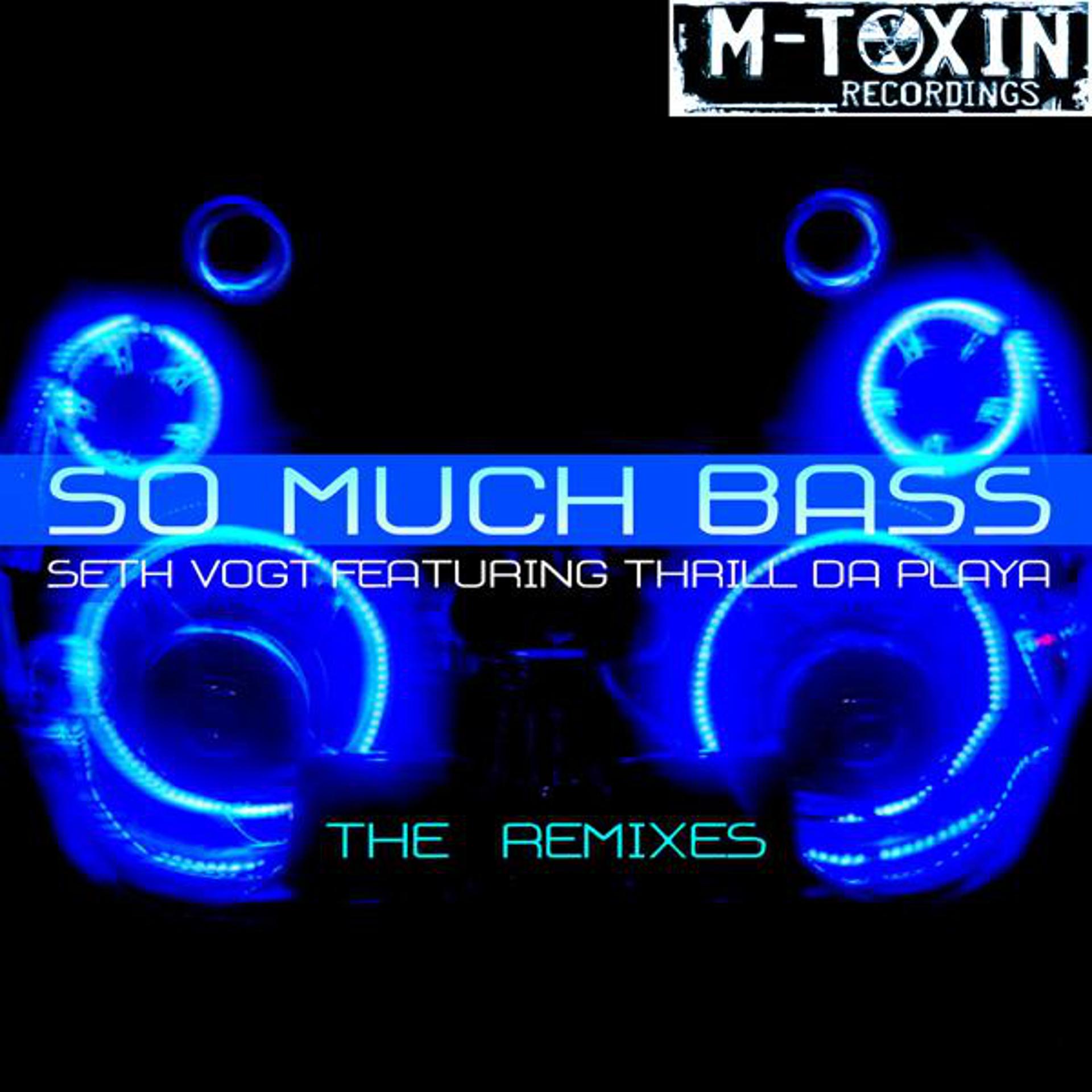 Постер альбома So Much Bass (The Remixes)