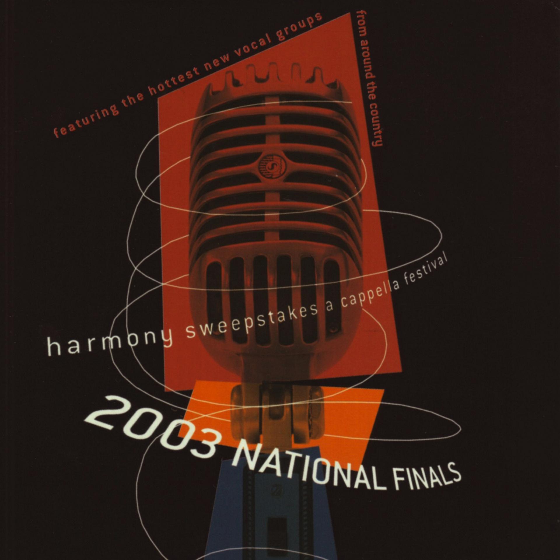 Постер альбома Harmony Sweepstakes: A Cappella 2003 National Finals