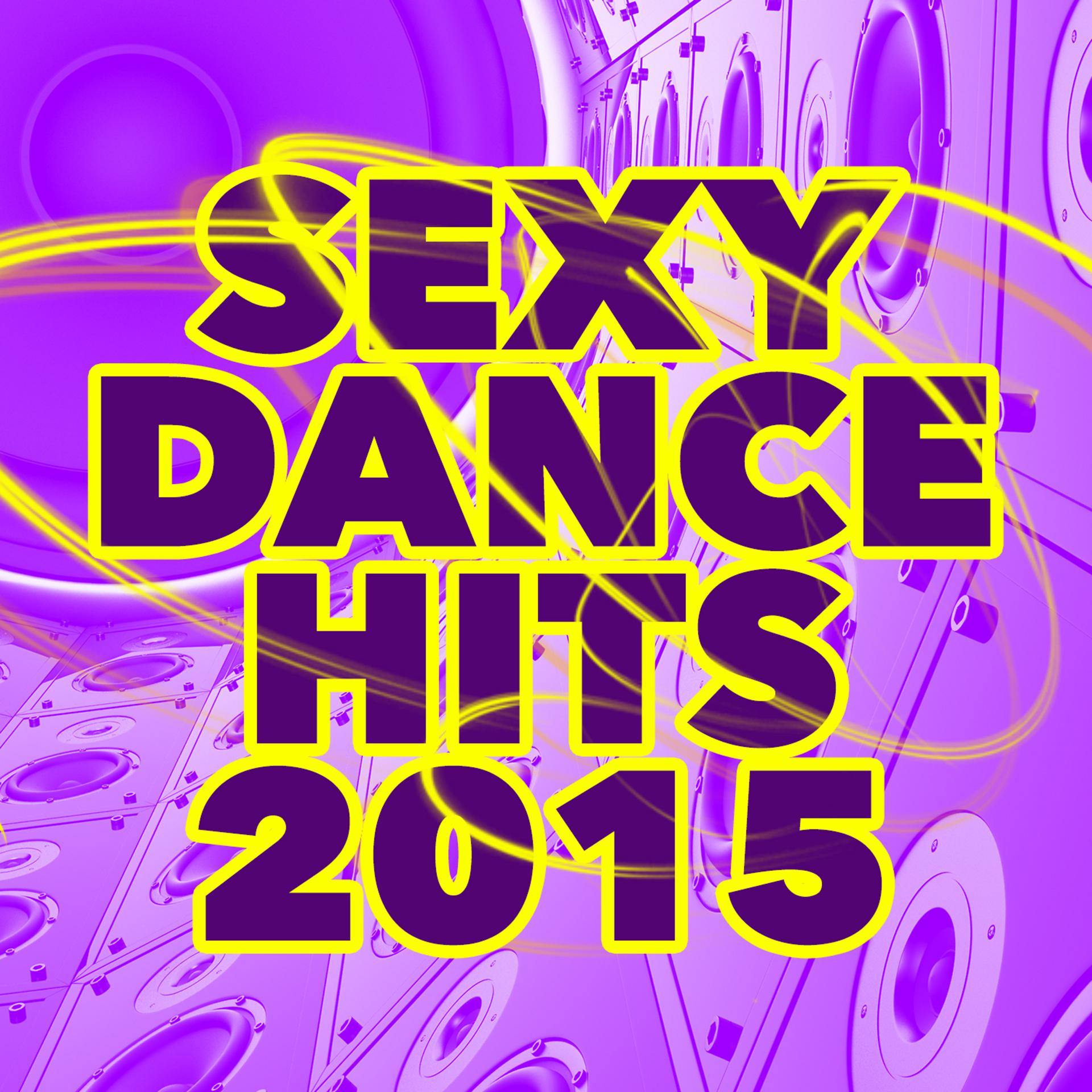 Постер альбома Sexy Dance Hits 2015