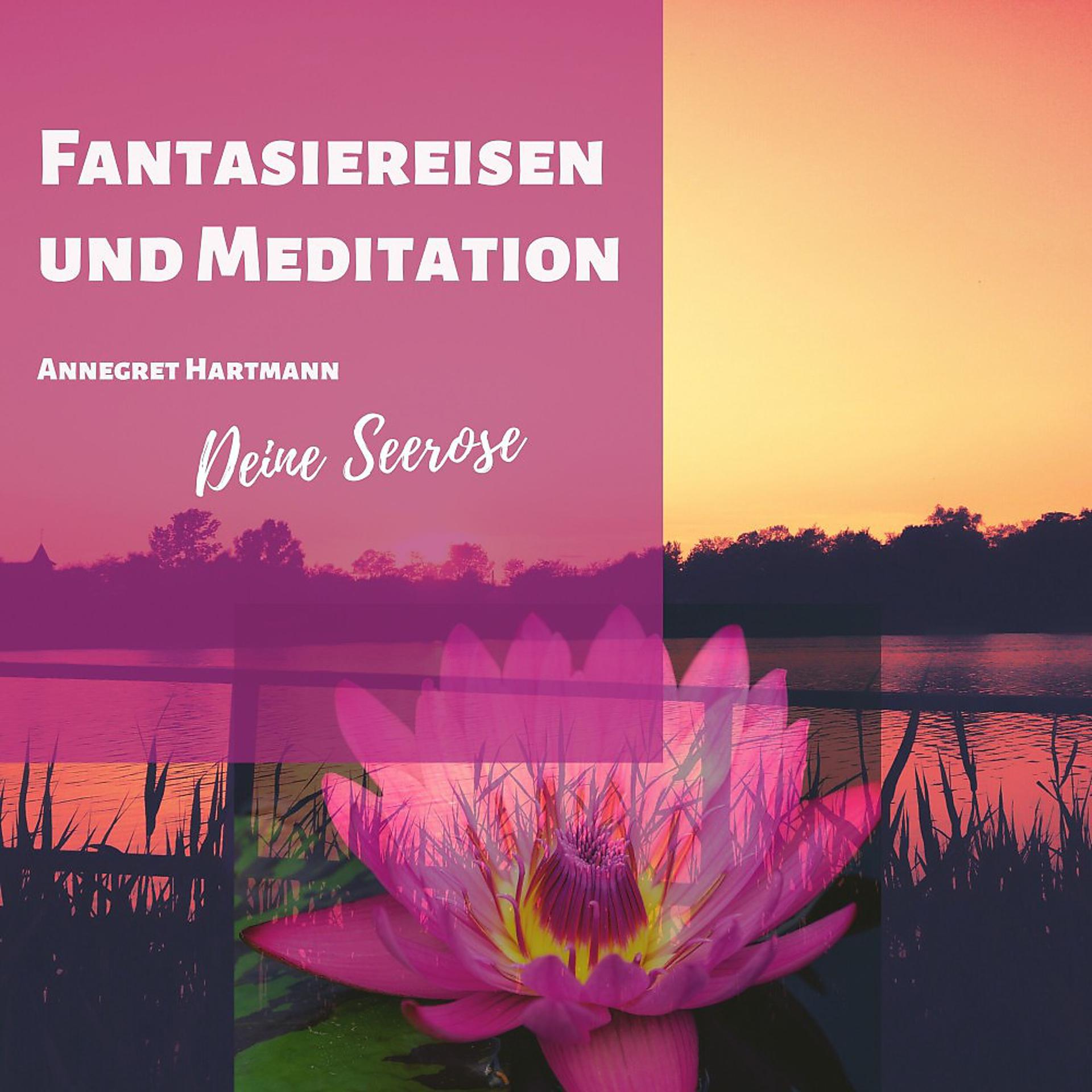 Постер альбома Fantasiereisen und Meditation (Deine Seerose)
