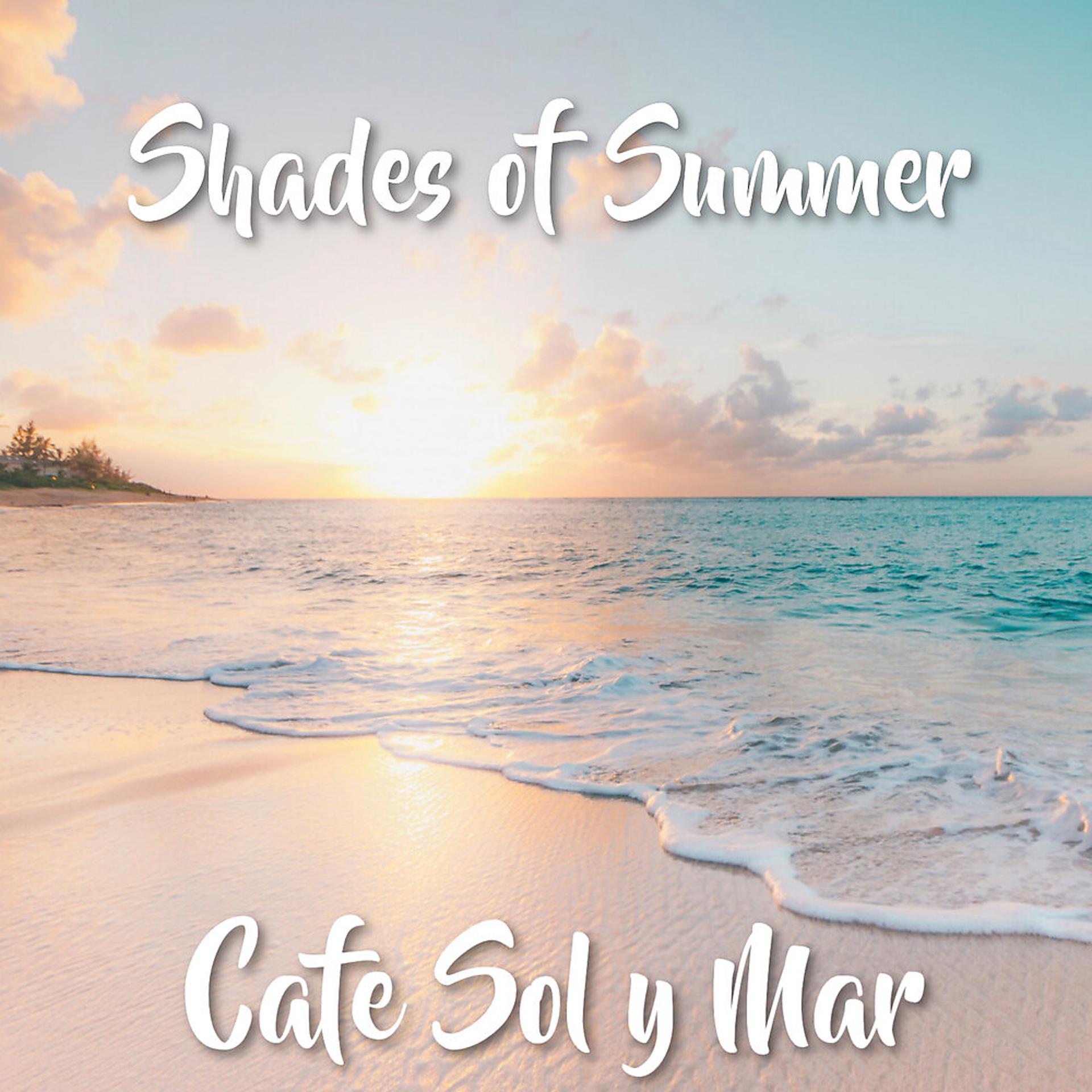 Постер альбома Shades Of Summer