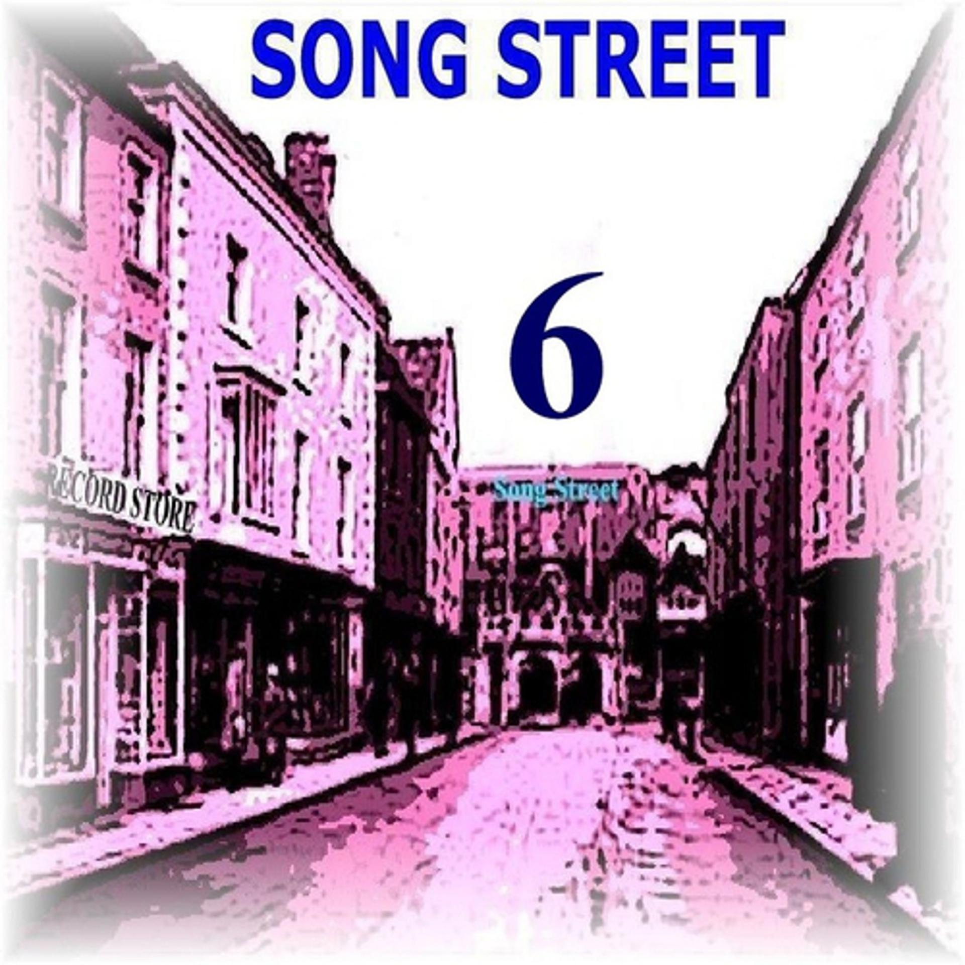 Постер альбома Song Street , Vol. 6