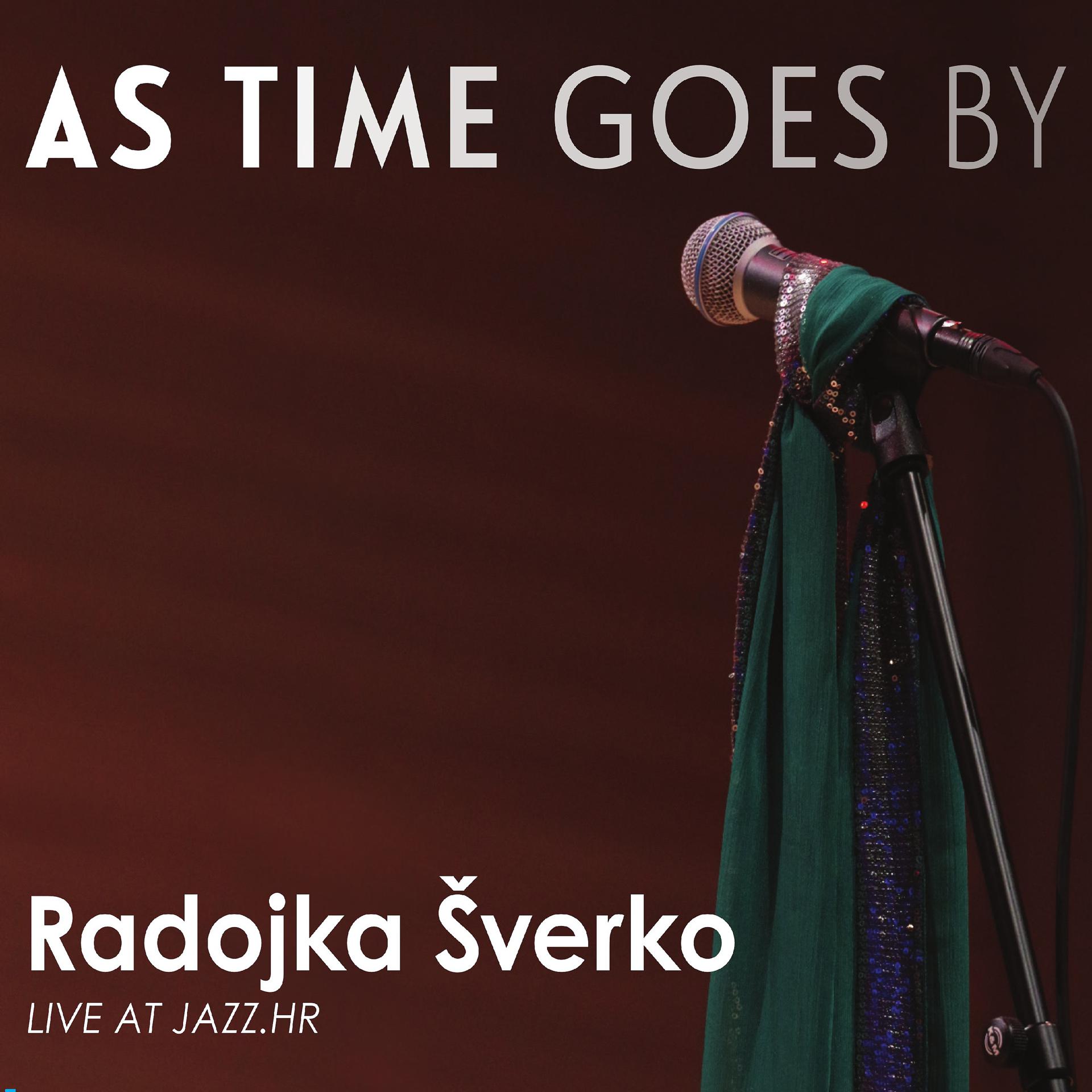 Постер альбома As Time Goes By - Live At Jazz.hr