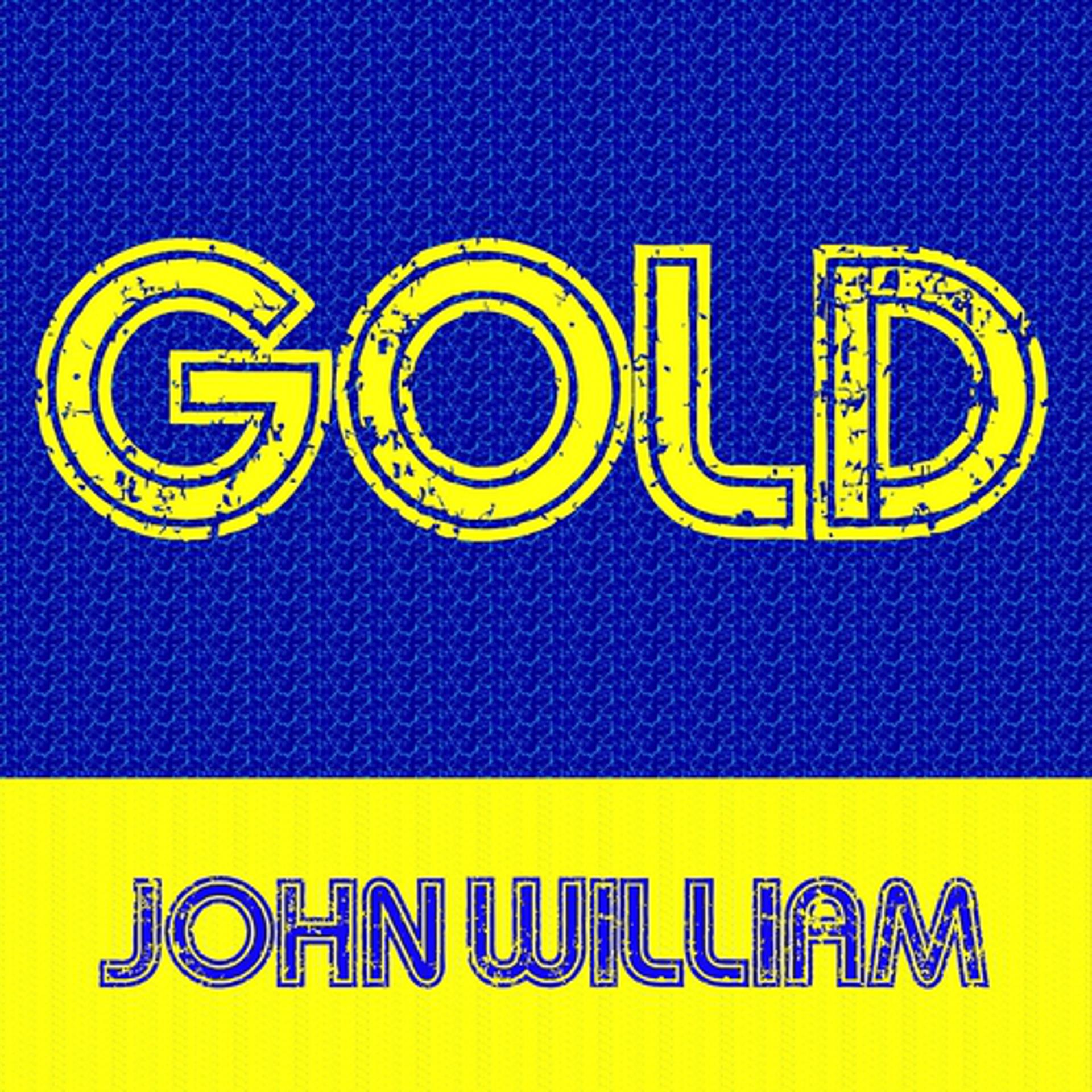 Постер альбома Gold: John William