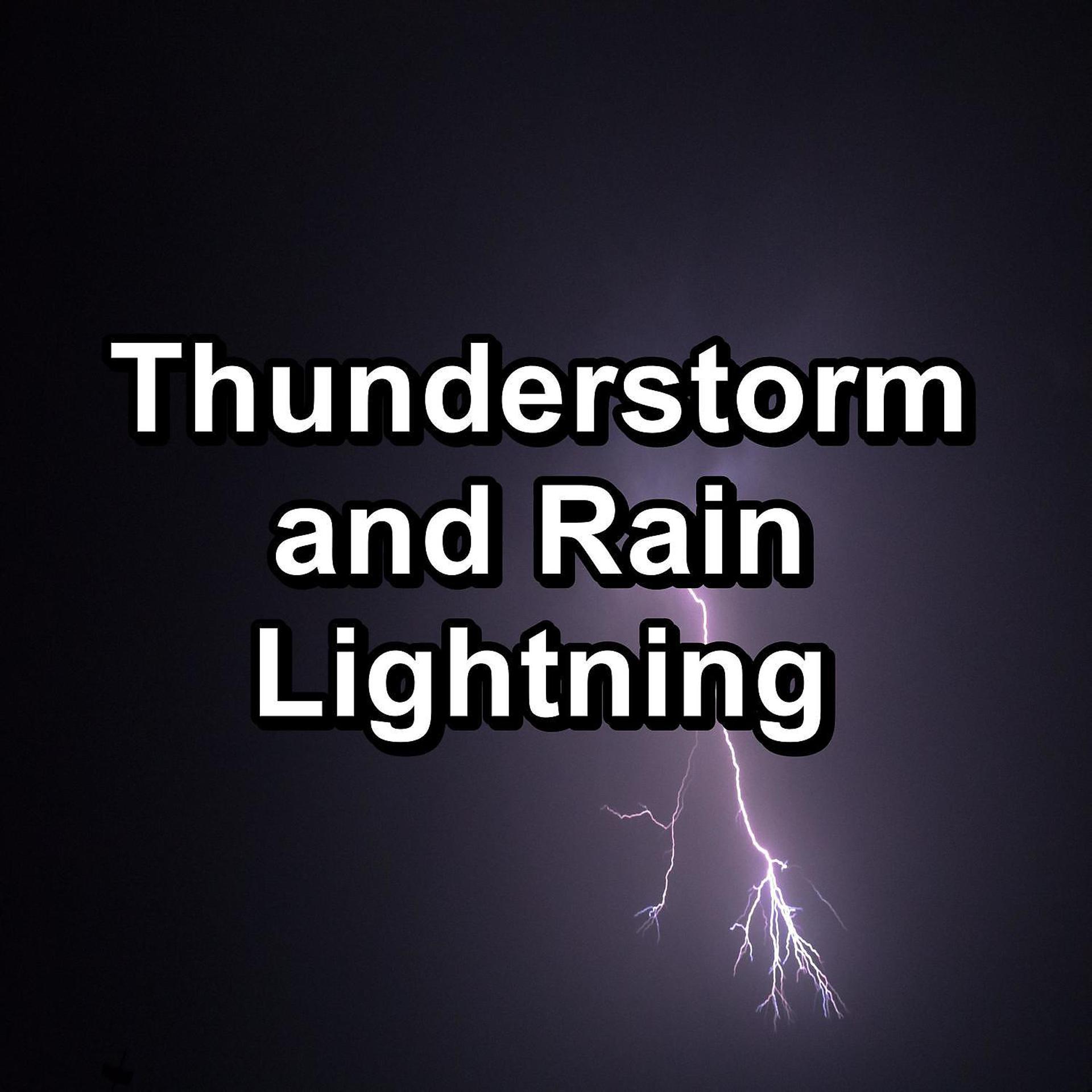 Постер альбома Thunderstorm and Rain Lightning