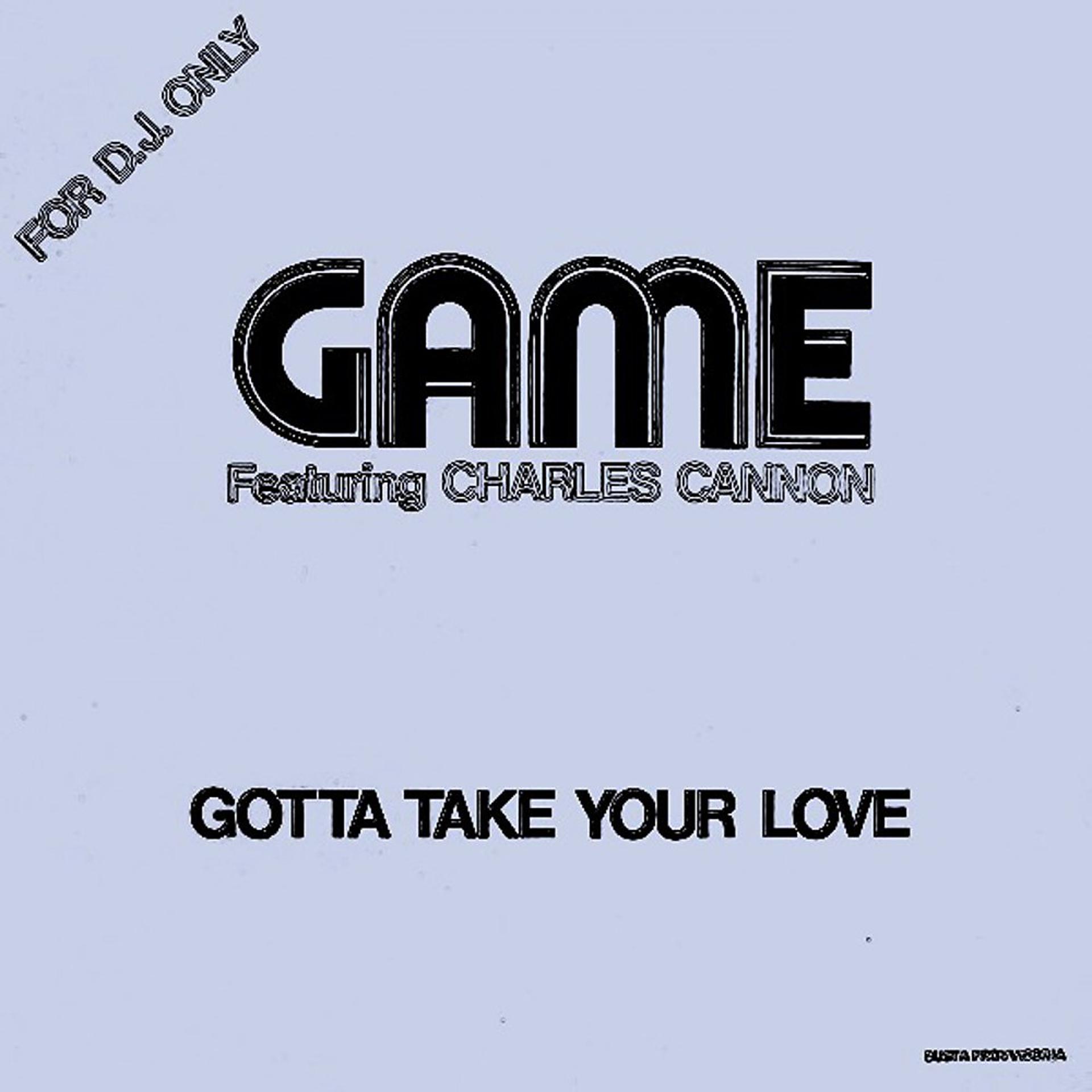 Постер альбома Gotta Take Your Love (Original Album and Rare Tracks)