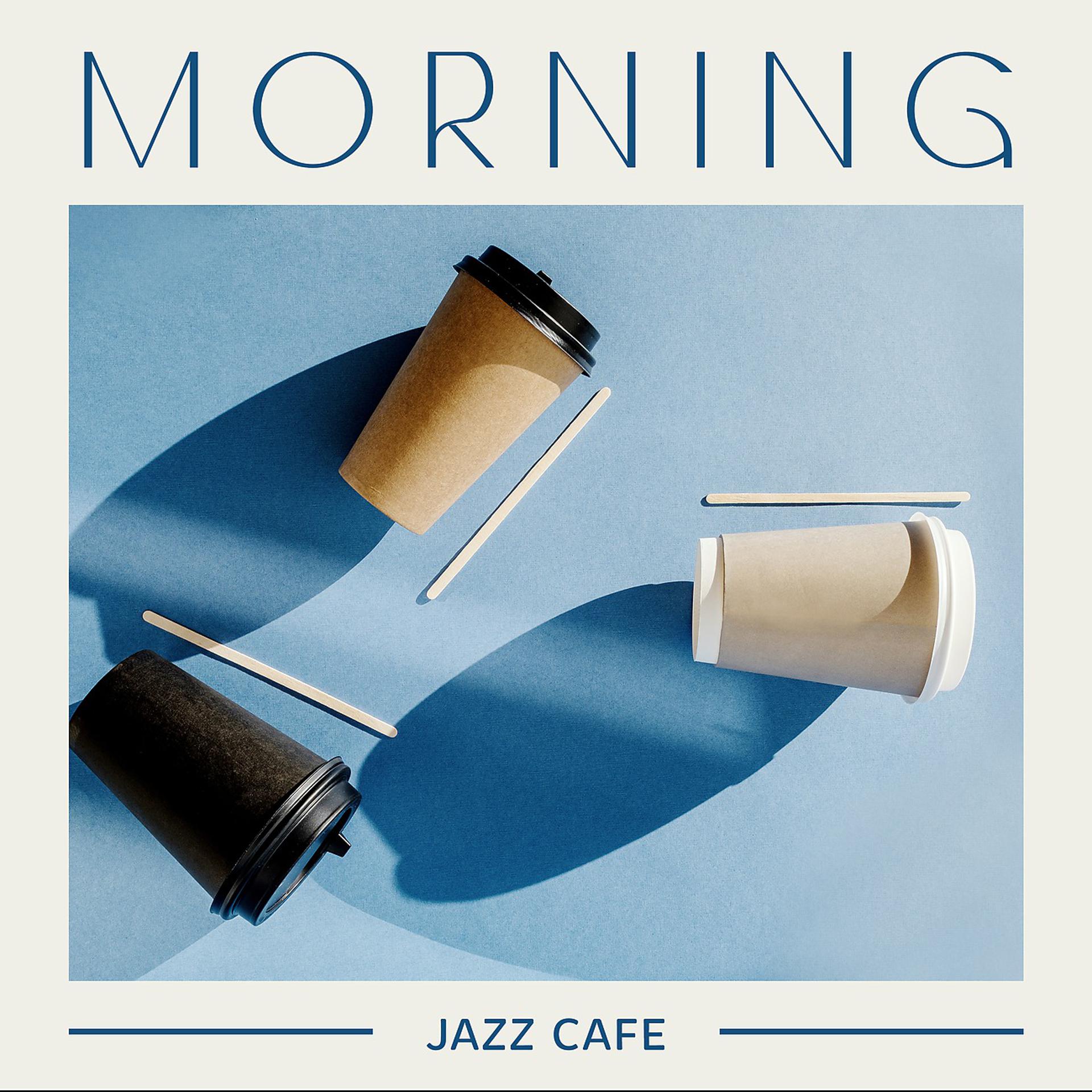 Постер альбома Morning Jazz Cafe