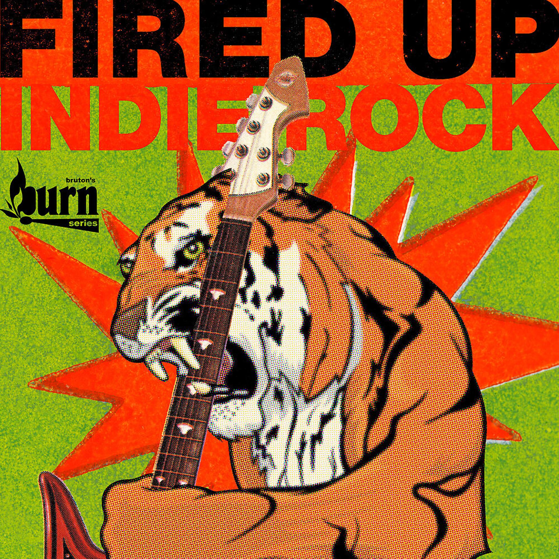 Постер альбома Fired Up Indie Rock