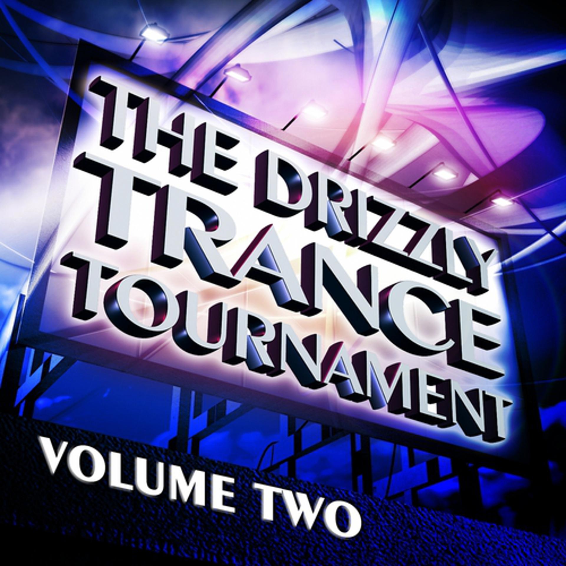 Постер альбома The Drizzly Trance Tournament, Vol. 2 VIP Edition