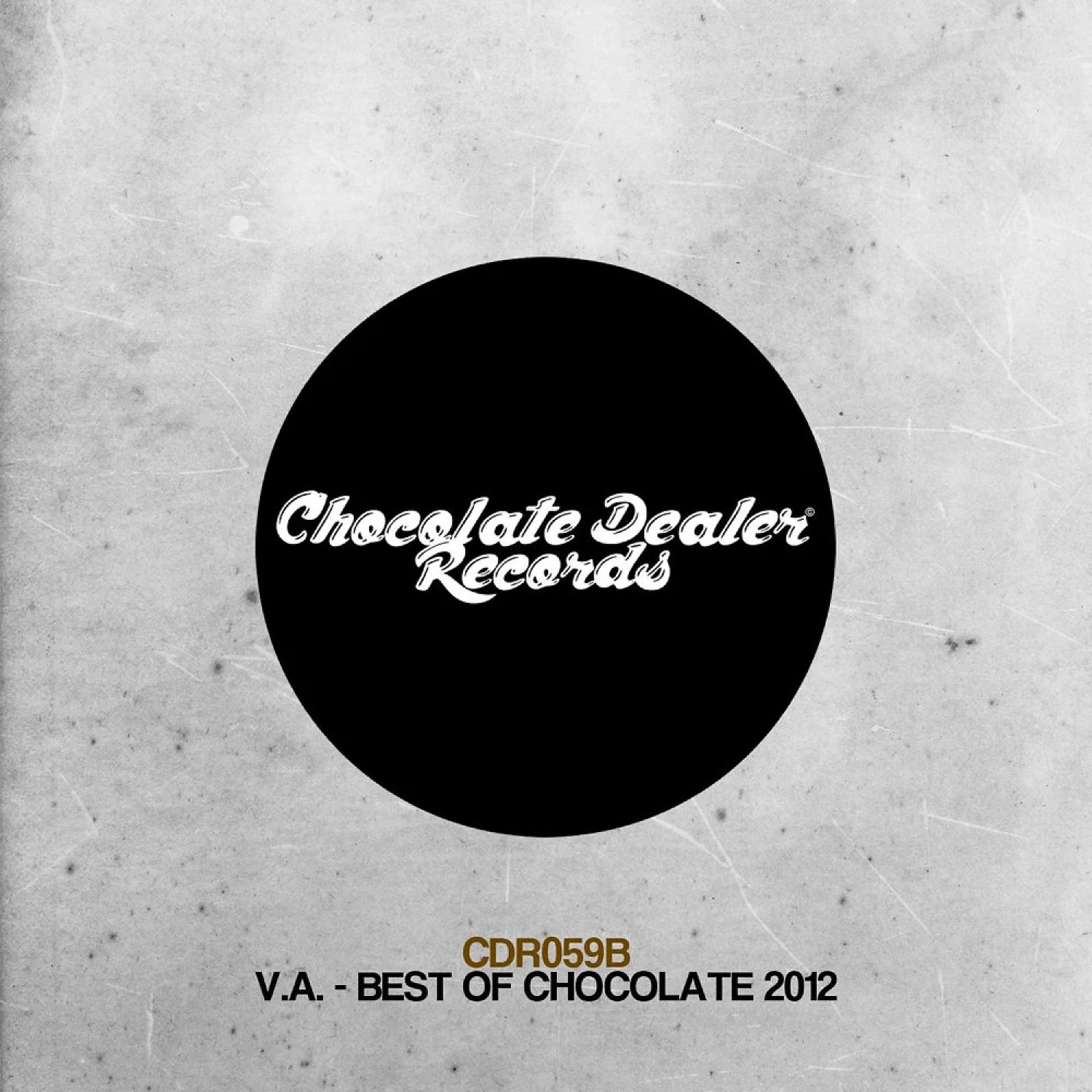 Постер альбома Best Of Chocolate 2012