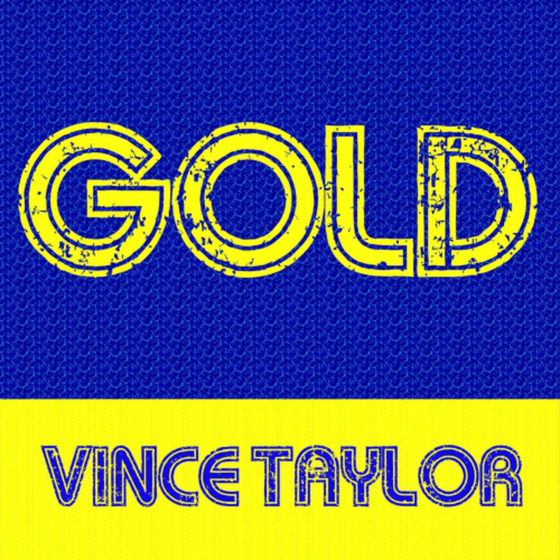 Постер альбома Gold: Vince Taylor
