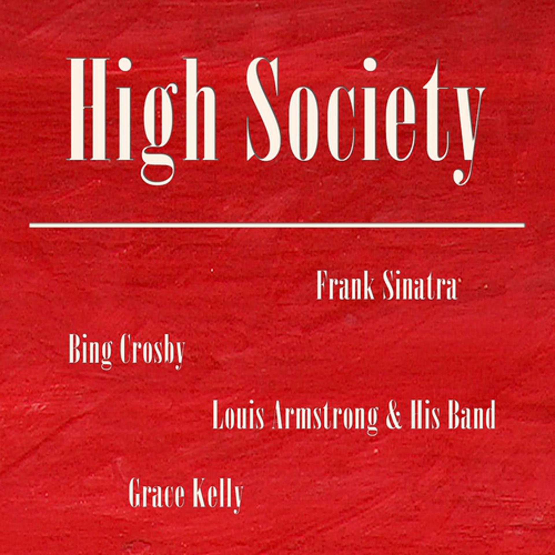 Постер альбома High Society (Die Oberen Zehntausend, Haute Société, Alta Sociedad)