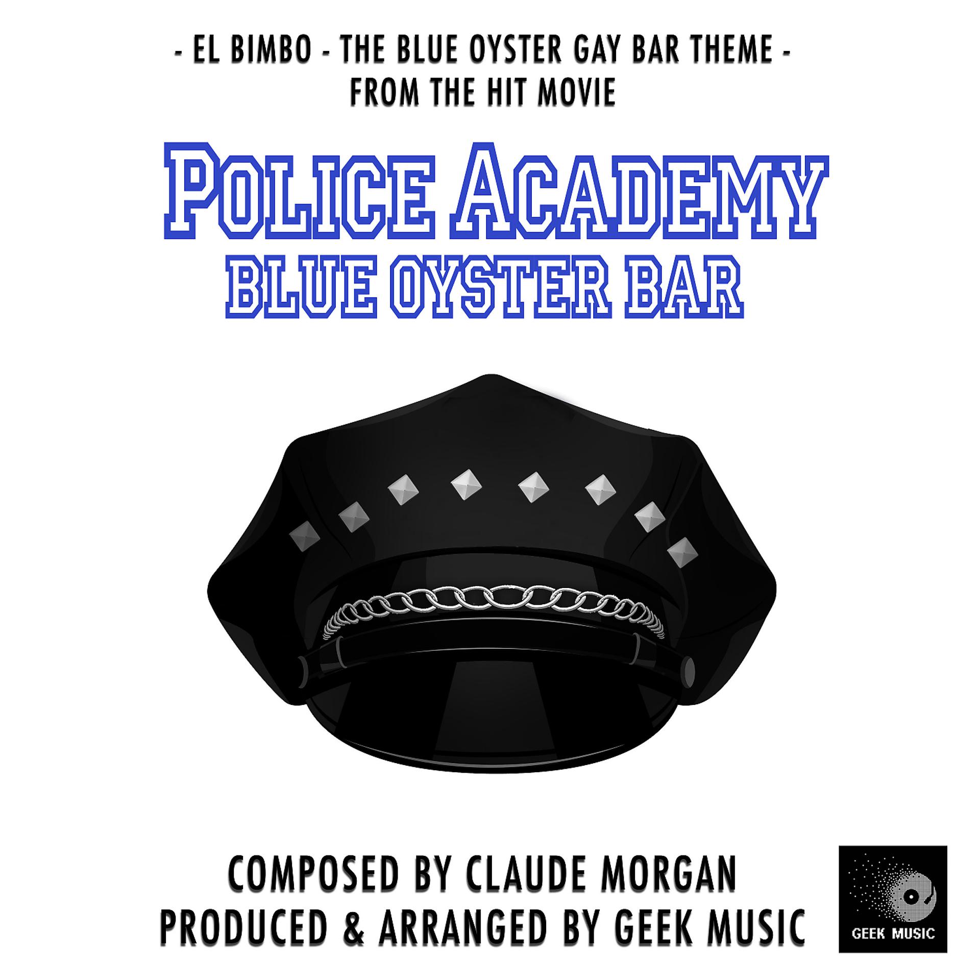 Постер альбома El Bimbo - The Blue Oyster Gay Bar Theme (From "Police Academy")