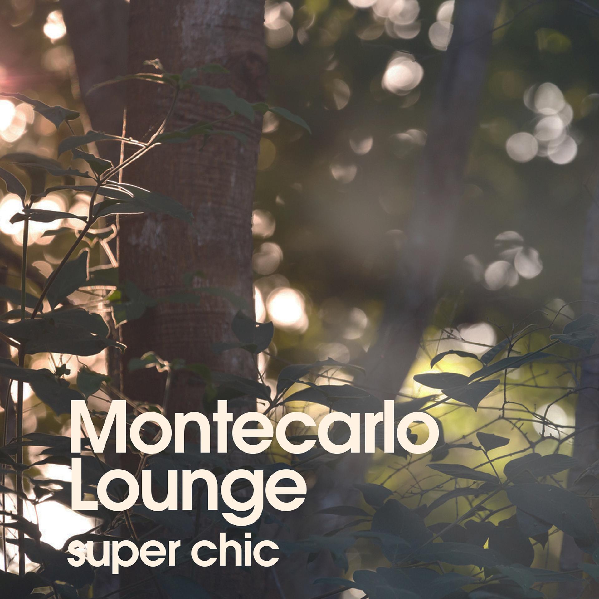 Постер альбома Montecarlo Lounge Super Chic