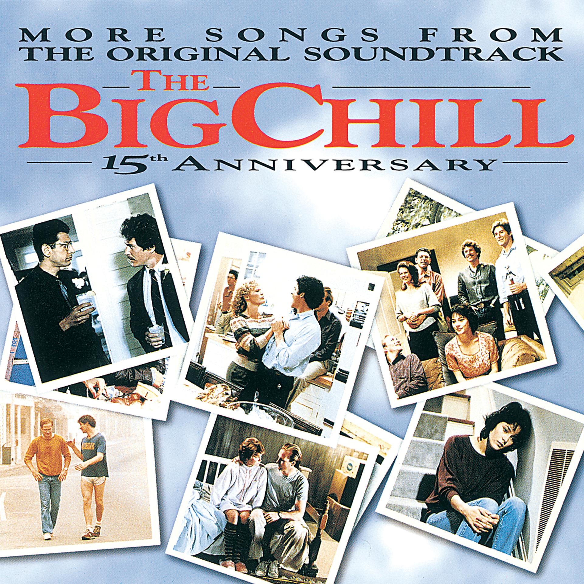 Постер альбома More Songs From The Original Soundtrack Of The Big Chill 15th Anniversary