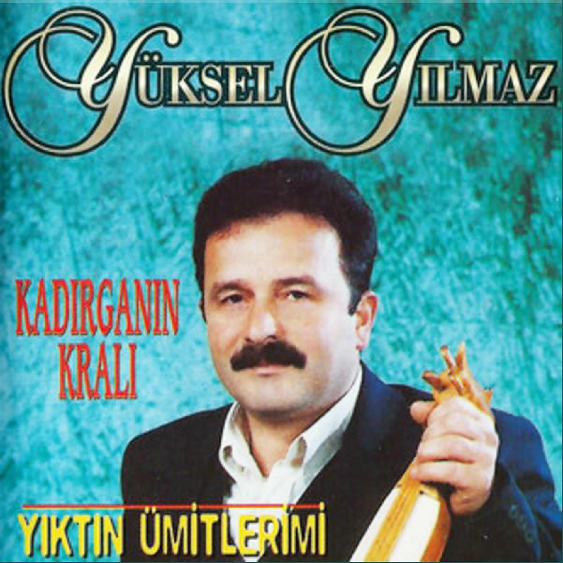 Постер альбома Yıktın Ümitlerimi / Kadırganın Kralı