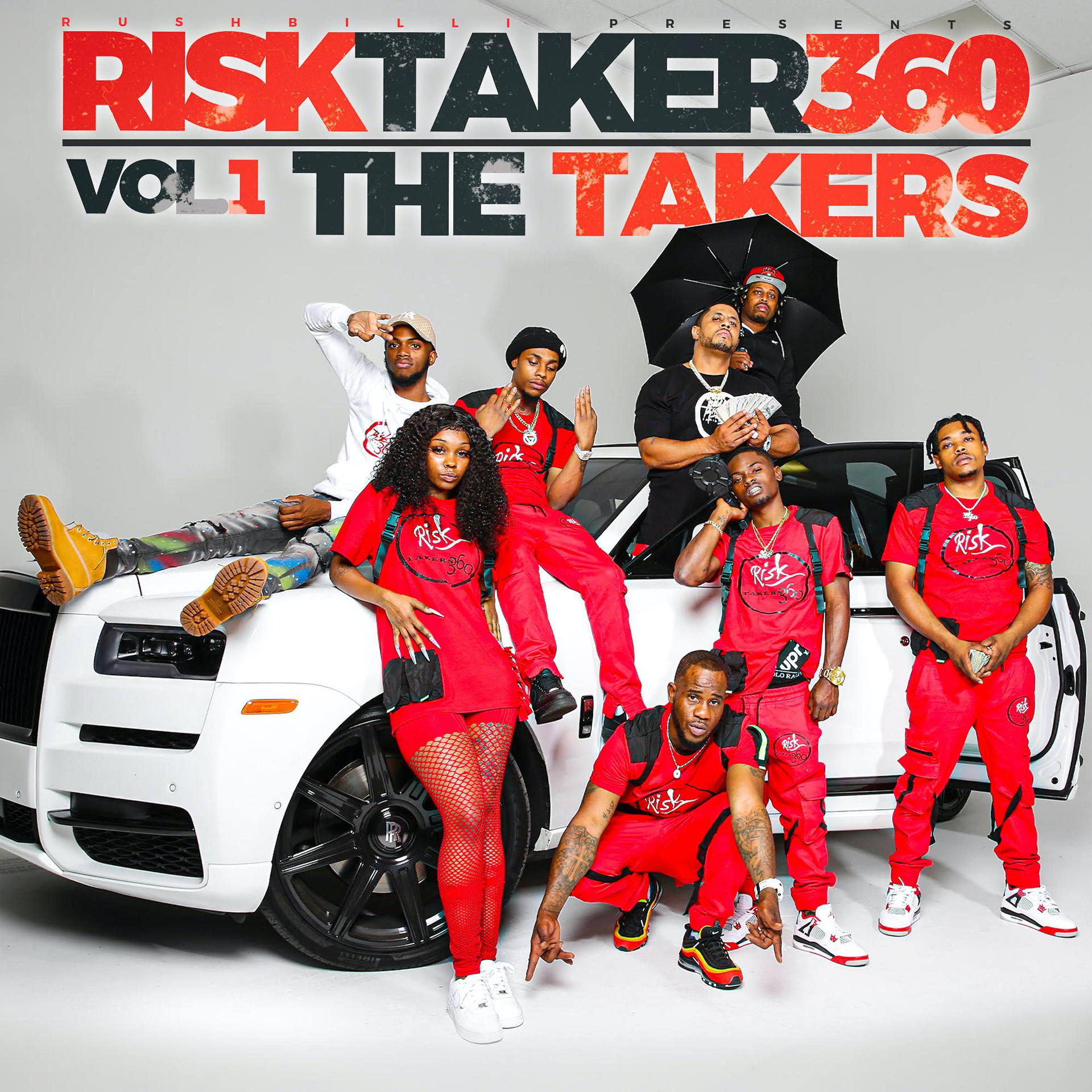 Постер альбома Rushbilli Presents Risktaker360: The Takers, Vol. 1