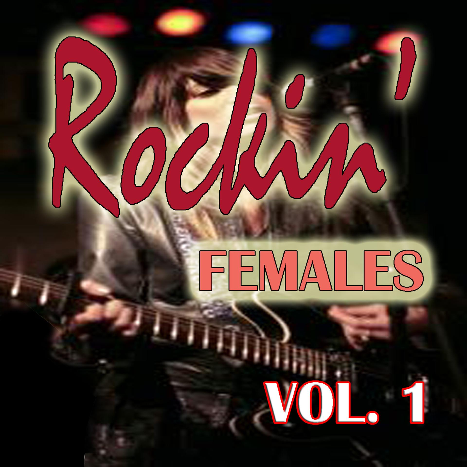 Постер альбома Rockin' Females, Vol. 1