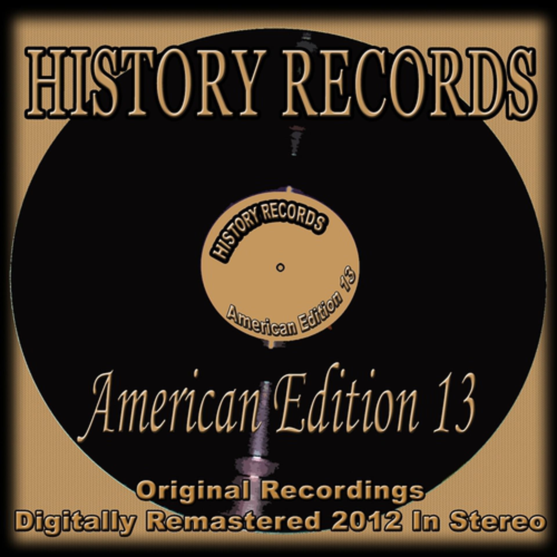 Постер альбома History Records - American Edition 13 (Original Recordings - Remastered)