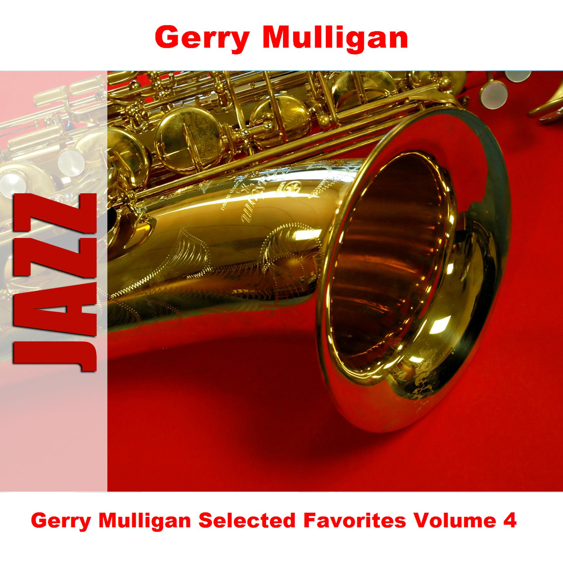 Постер альбома Gerry Mulligan Selected Favorites Volume 4