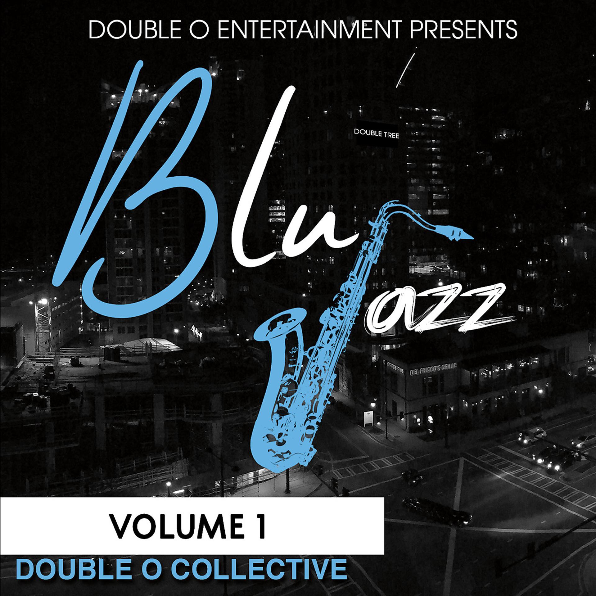 Постер альбома Blu Jazz Double O Collective, Volume 1