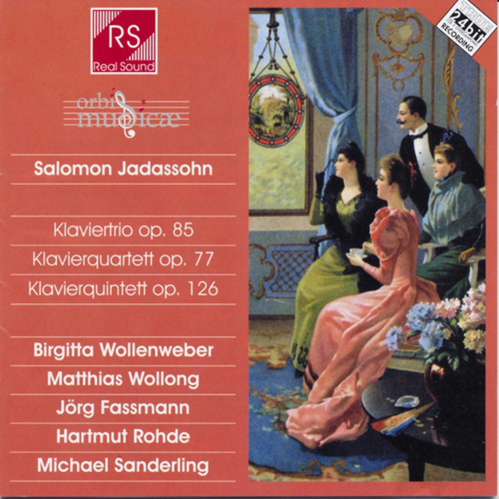Постер альбома Jadassohn: Klaviertrio, Klavierquartett & Klavierquintett