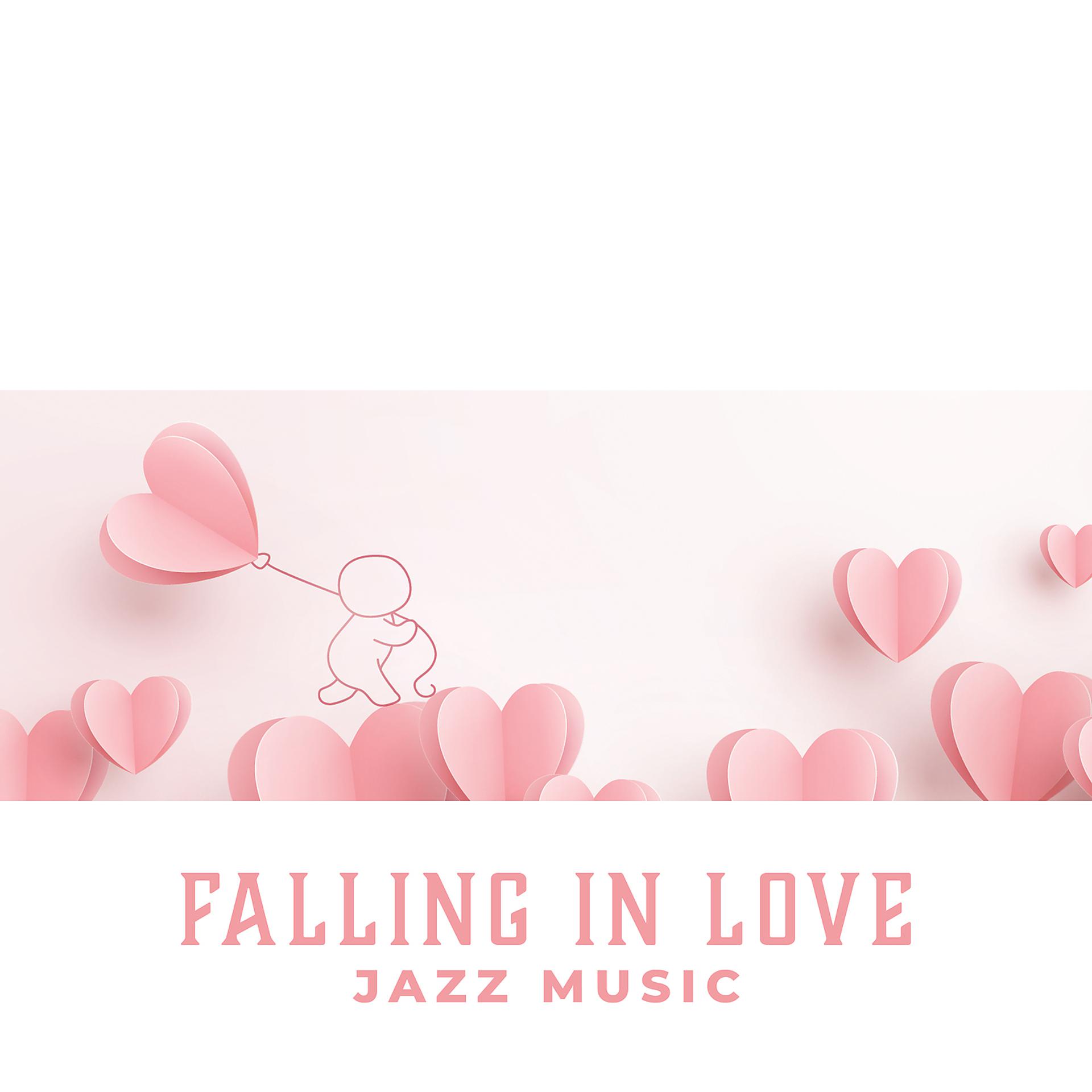 Постер альбома Falling in Love: Jazz Music. Exciting Day. Sensual Piano & Saxophone. Instrumental Pieces