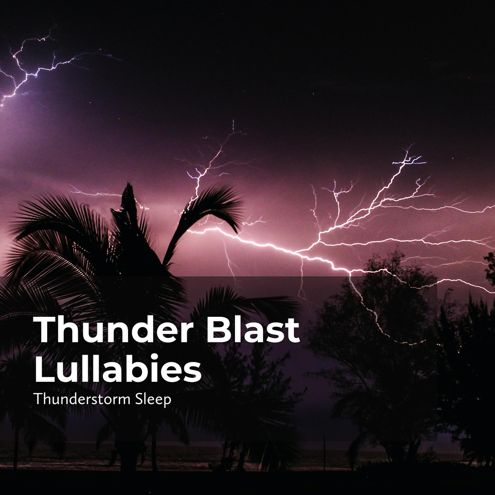 Постер альбома Thunder Blast Lullabies